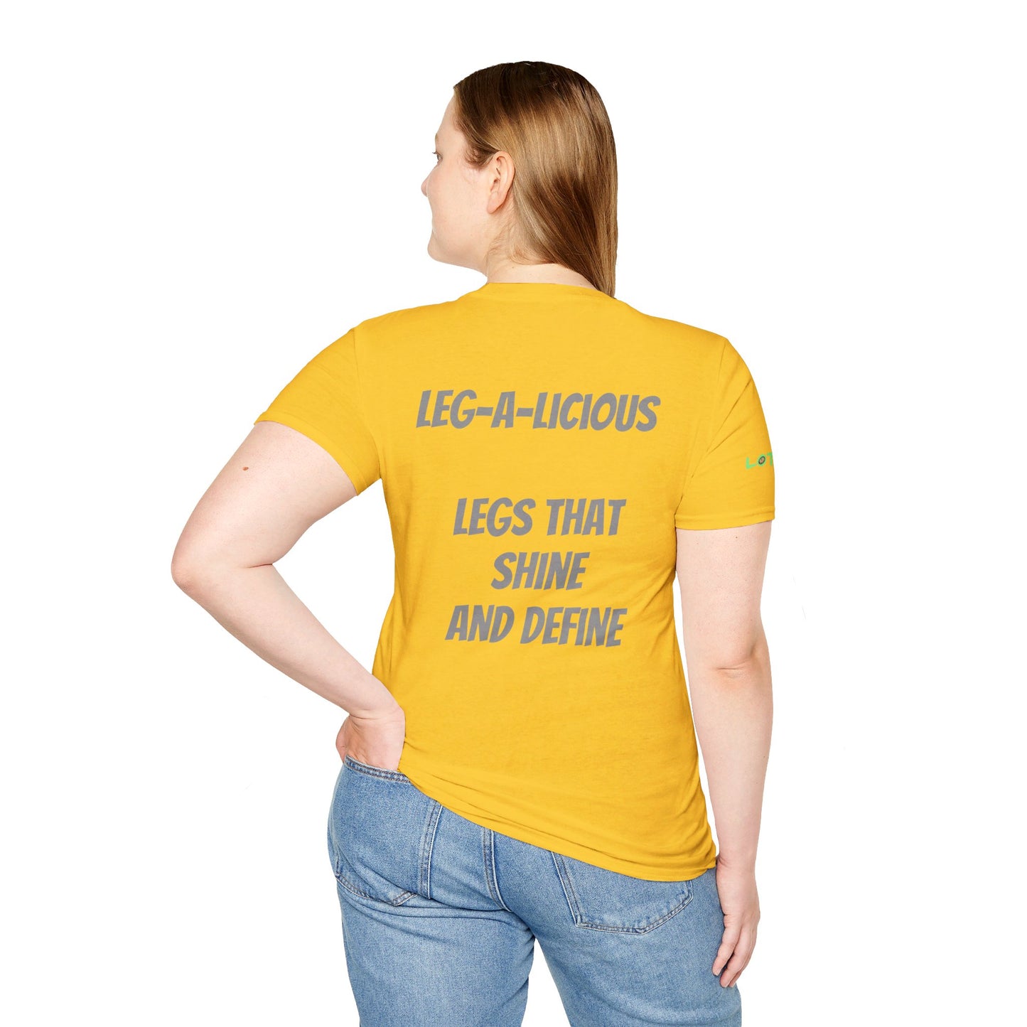 Leg-A-Licious Legs that Shine and Define | Unisex T-Shirt