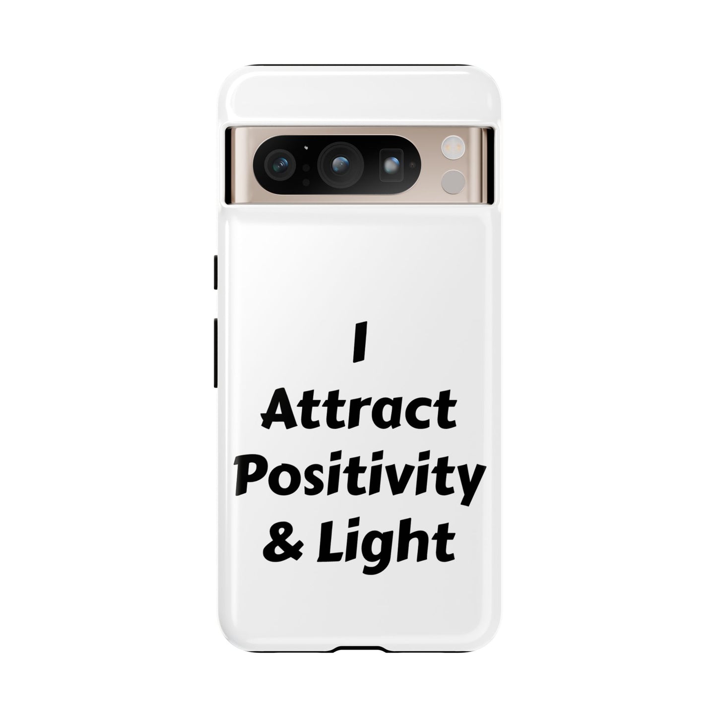 I Attract Positivity and Light | Tough Cases