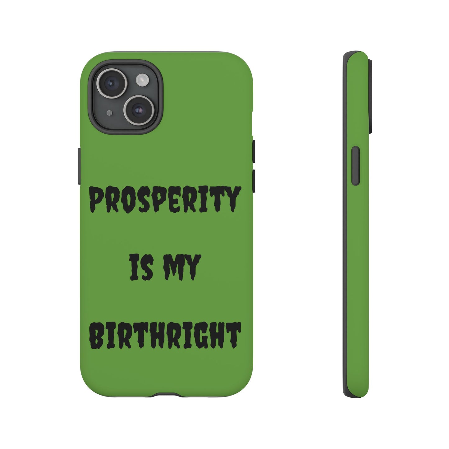 Prosperity is my Birthright | Tough Cases