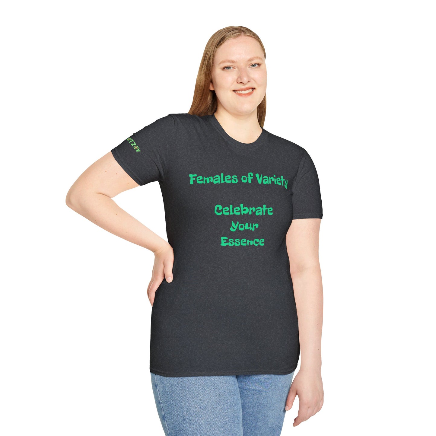 Females of Variety: Celebrate your Essence | T-Shirt