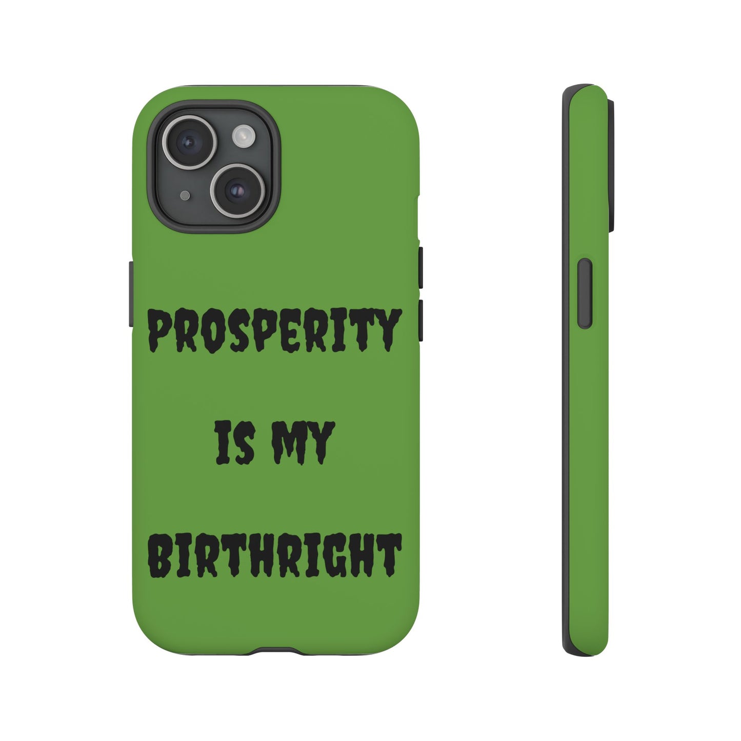 Prosperity is my Birthright | Tough Cases