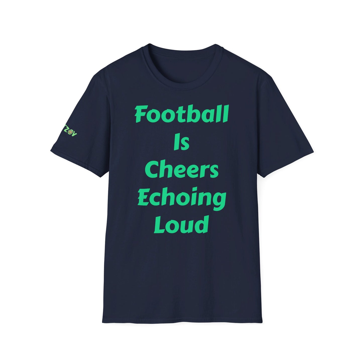 Football is cheers echoing loud | Men's T-Shirt