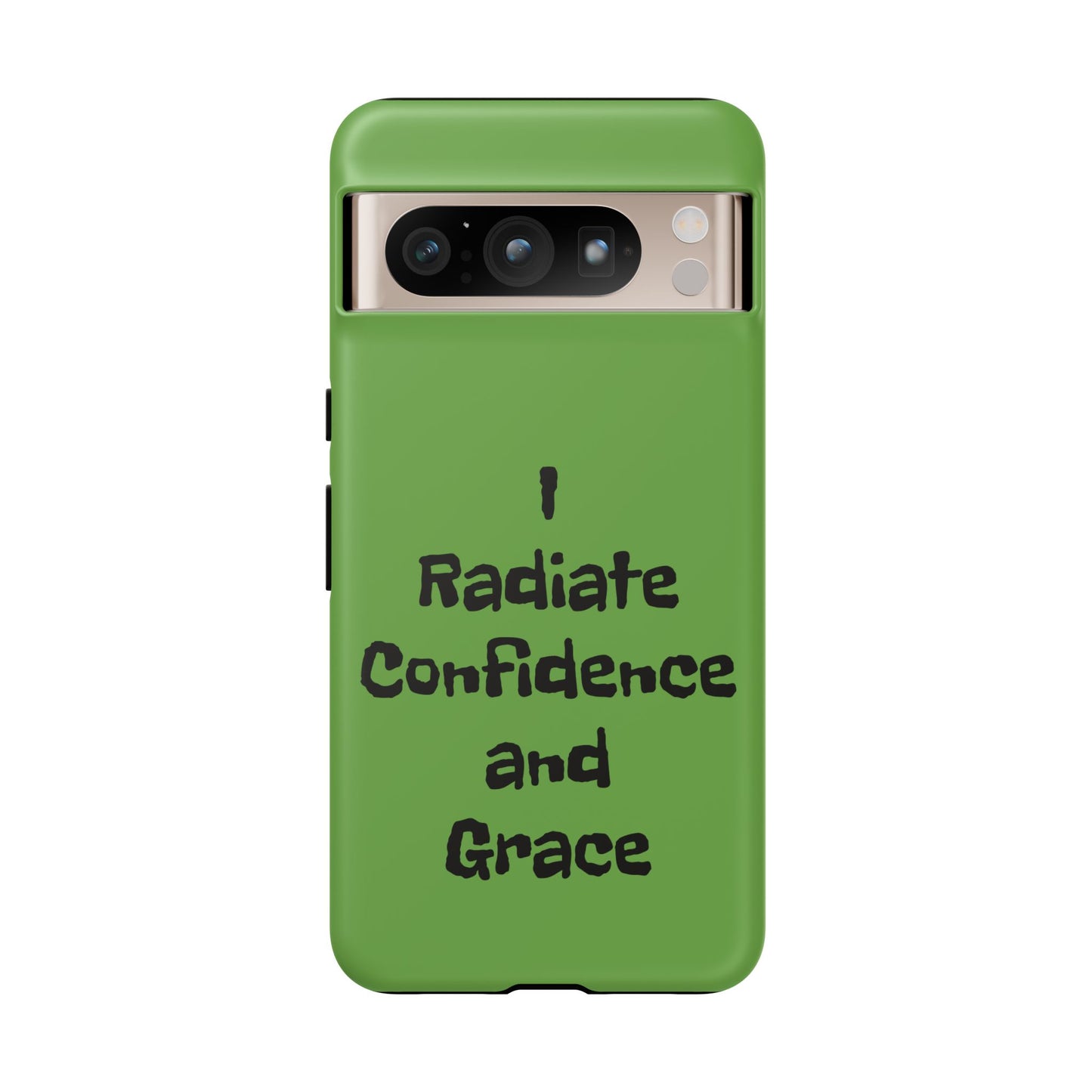 I Radiate Confidence and Grace | Tough Cases