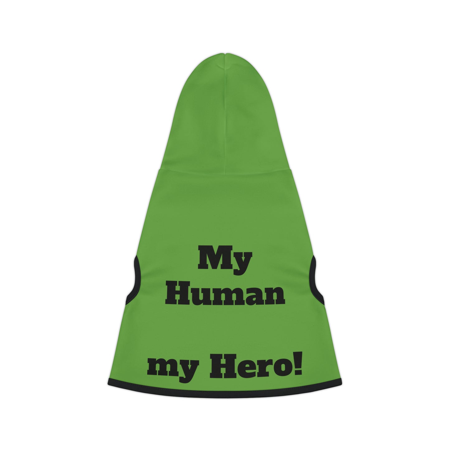 My human, my hero! | Pet Hoodie
