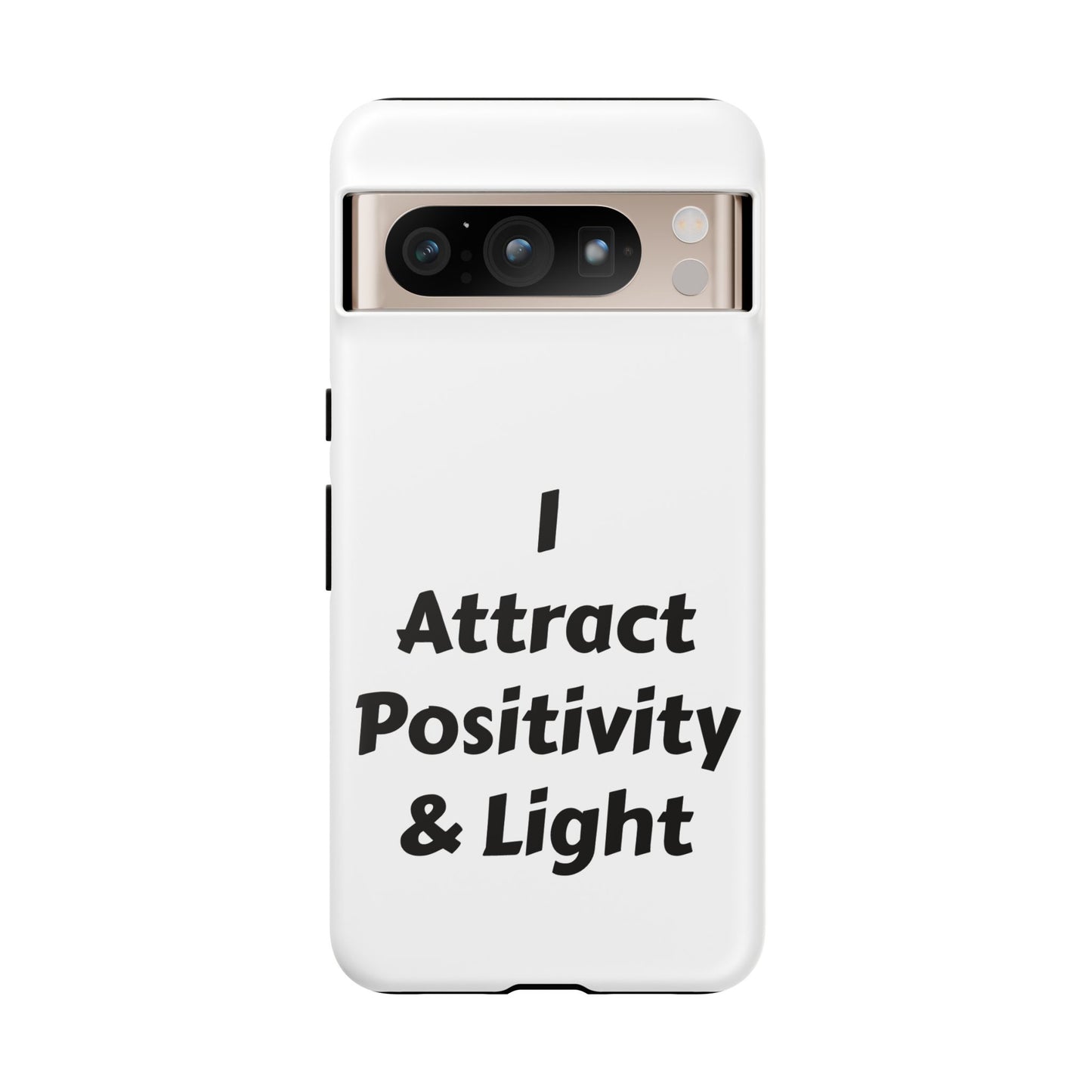 I Attract Positivity and Light | Tough Cases