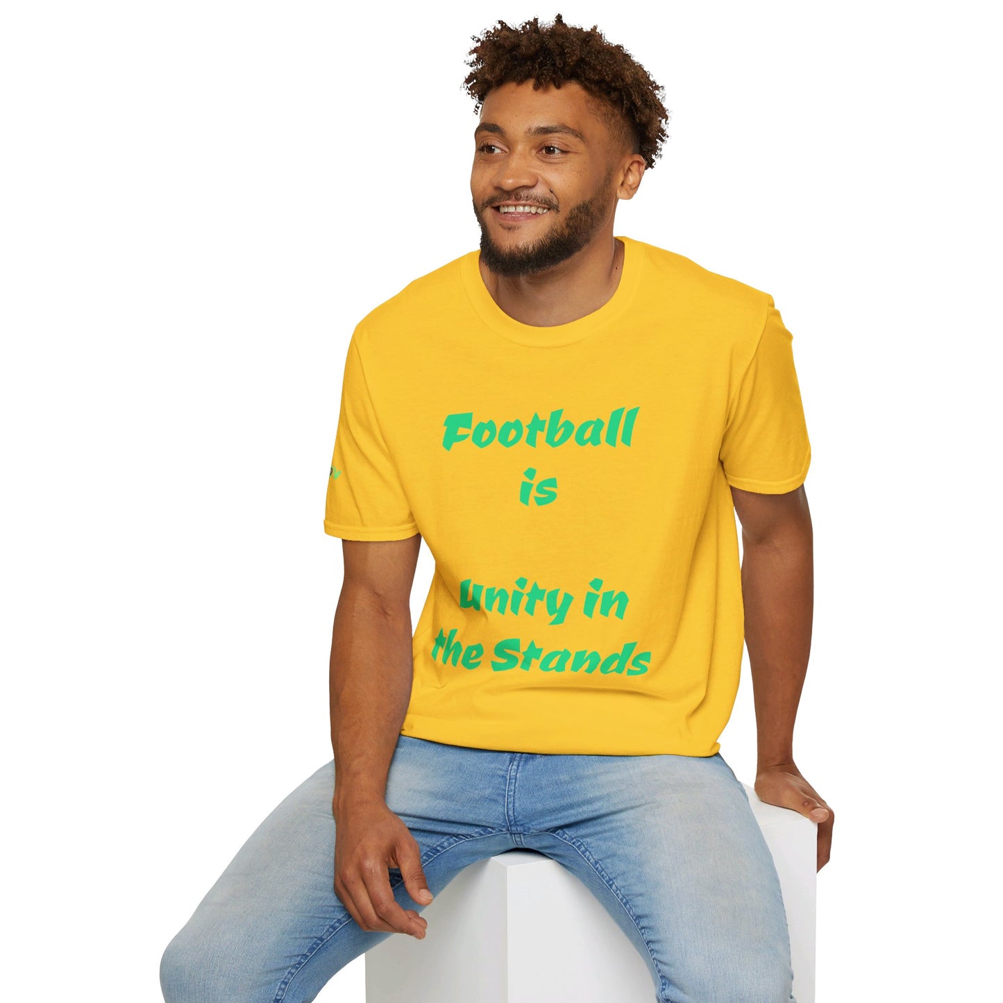 Football is unity in the stands | Unisex T-Shirt