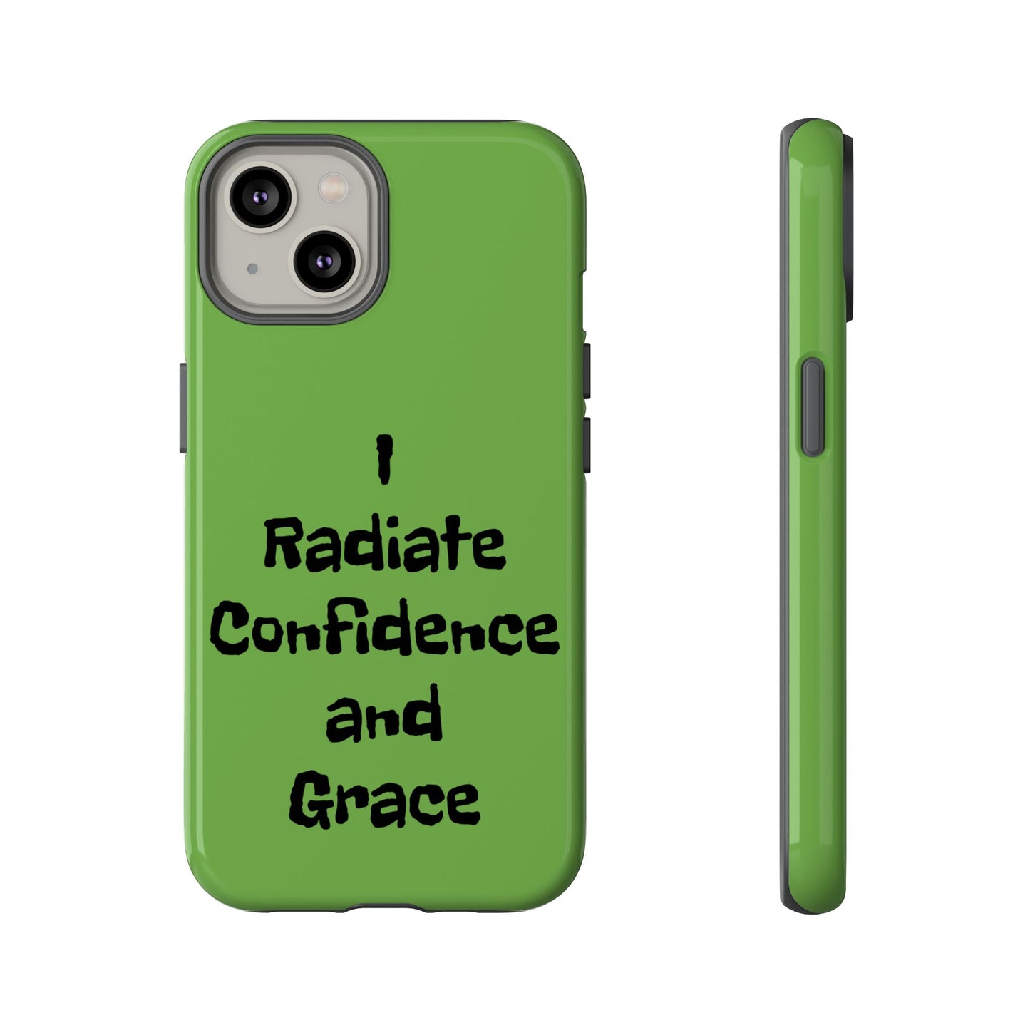 I Radiate Confidence and Grace | Tough Cases