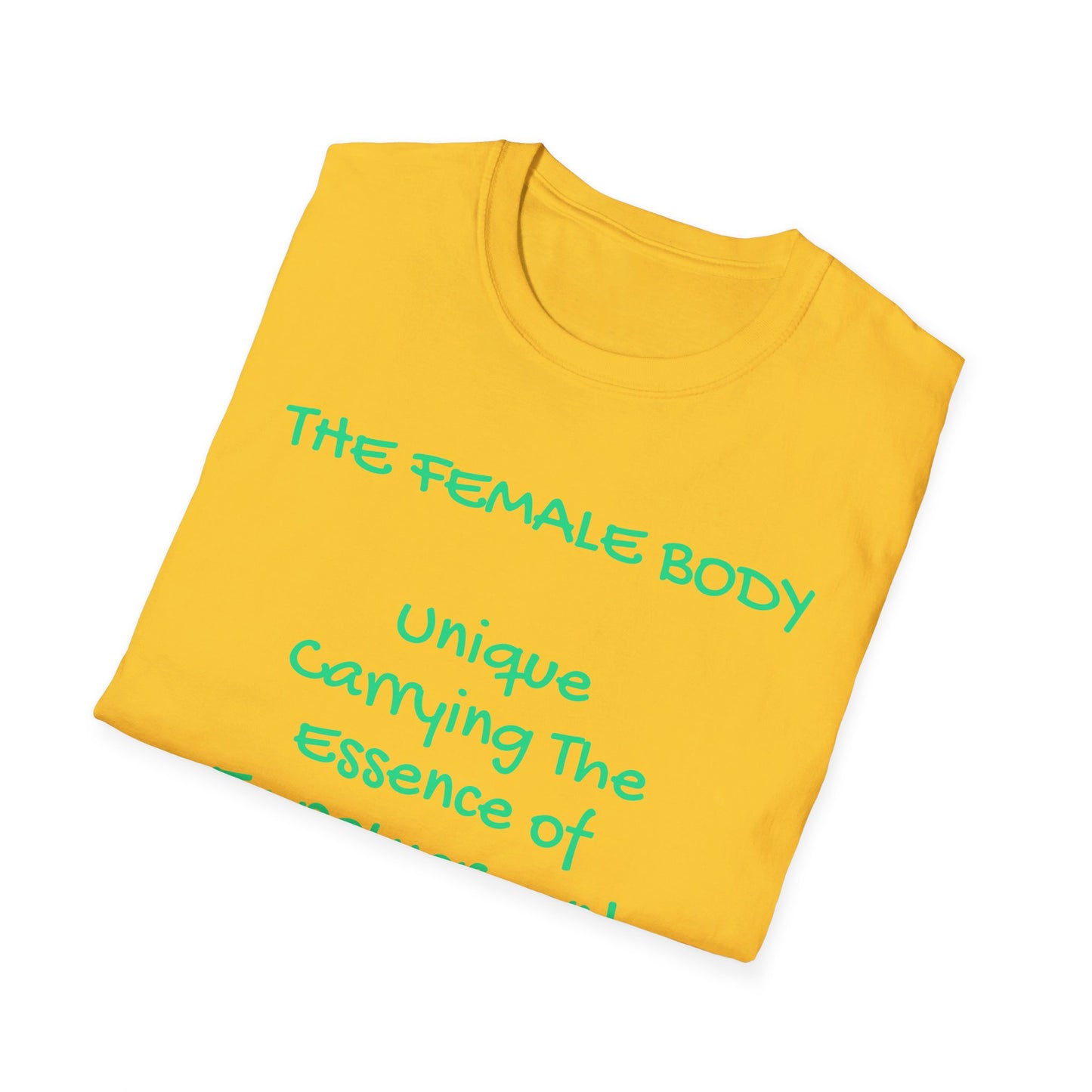 The Female Body: Unique, Carrying the Essence of Empowerment | T-Shirt