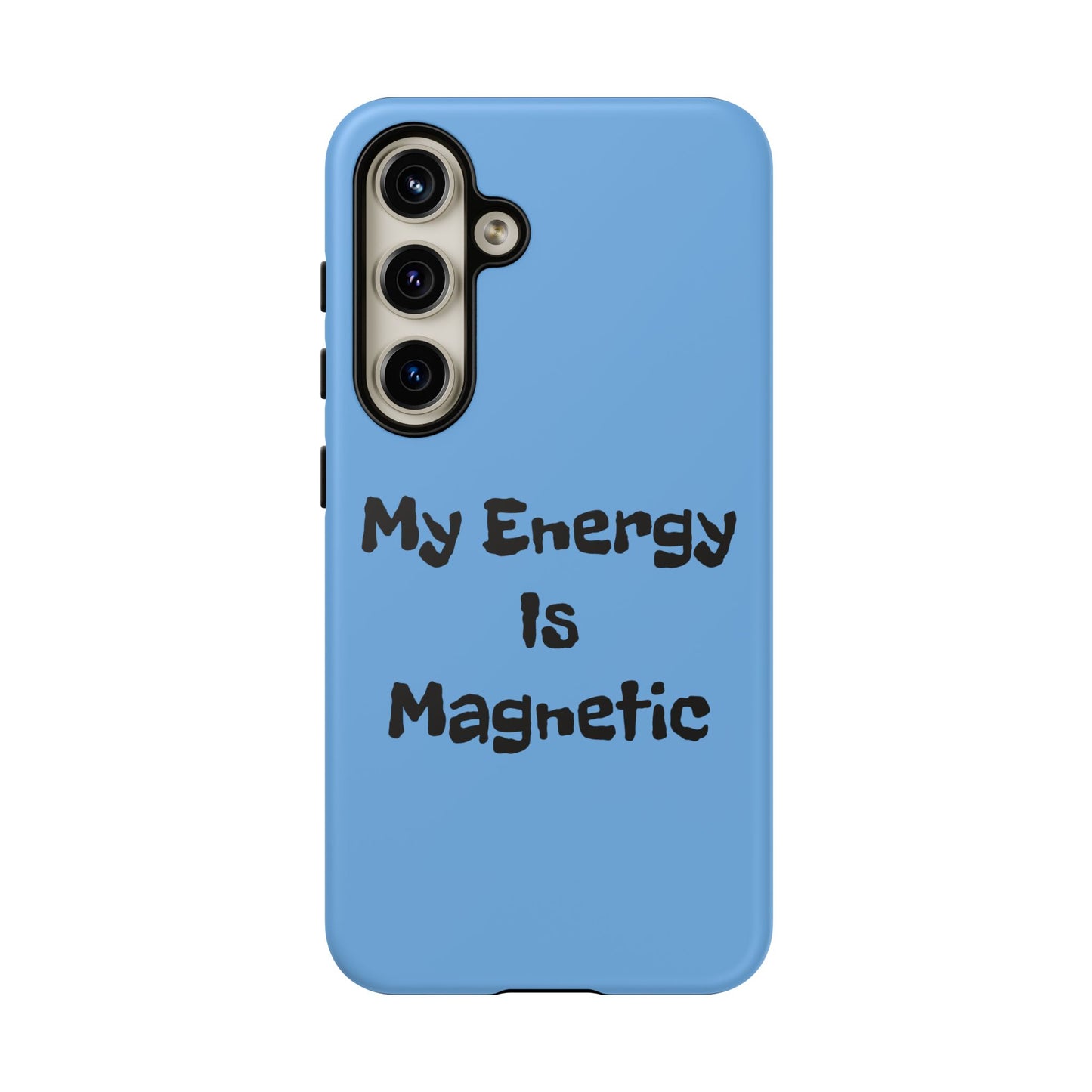 My Energy Is Magnetic | Tough Cases