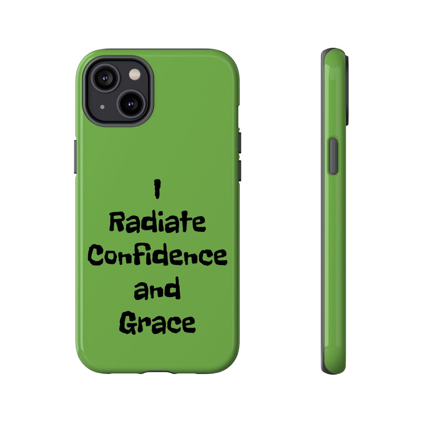 I Radiate Confidence and Grace | Tough Cases