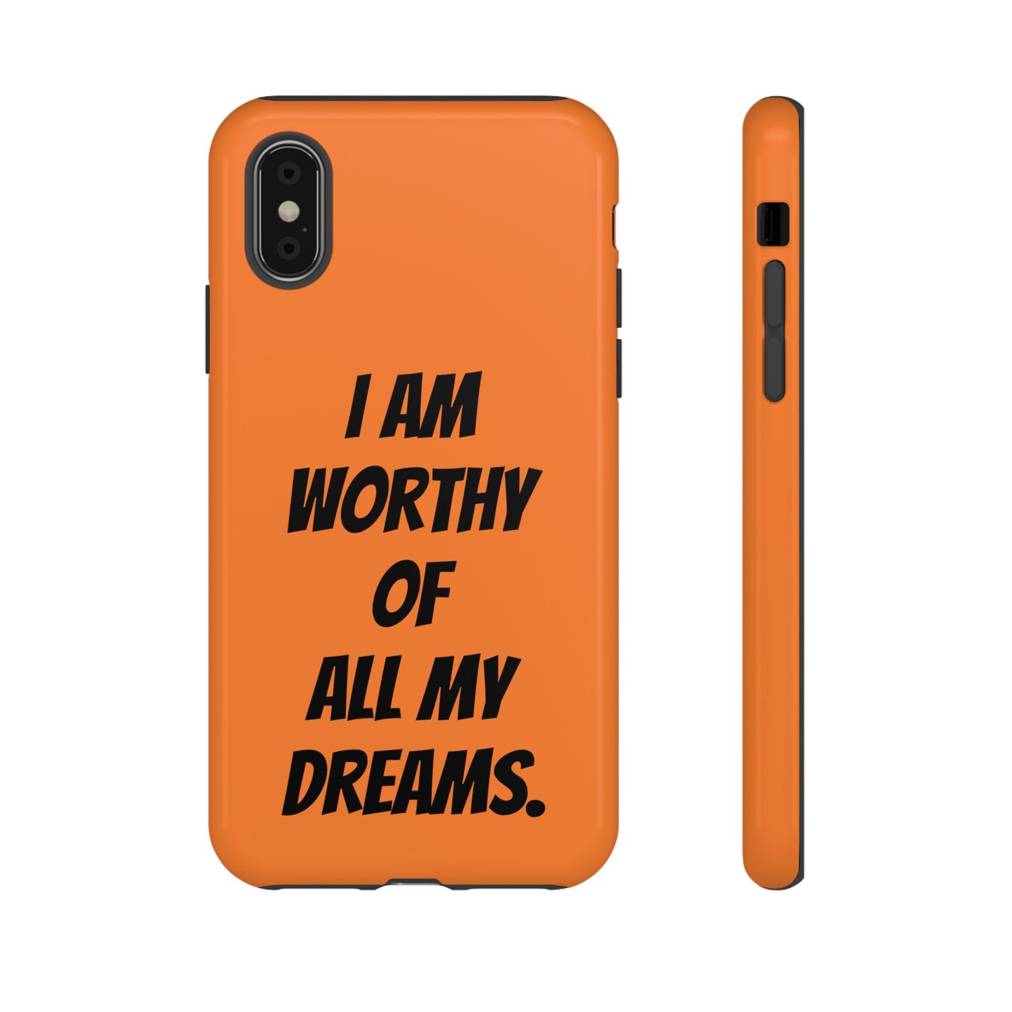 I Am Worthy of all my Dreams | Tough Cases