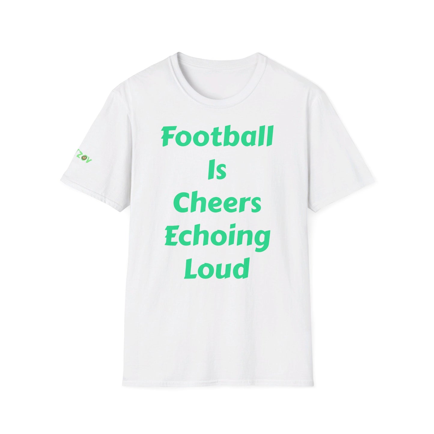 Football is cheers echoing loud | Men's T-Shirt