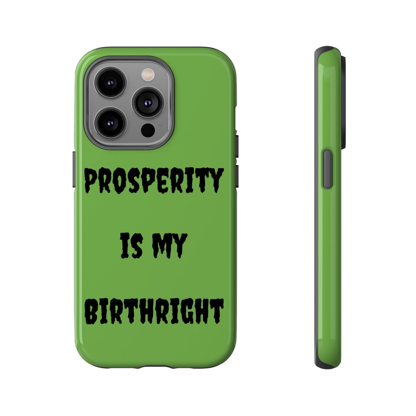 Prosperity is my Birthright | Tough Cases