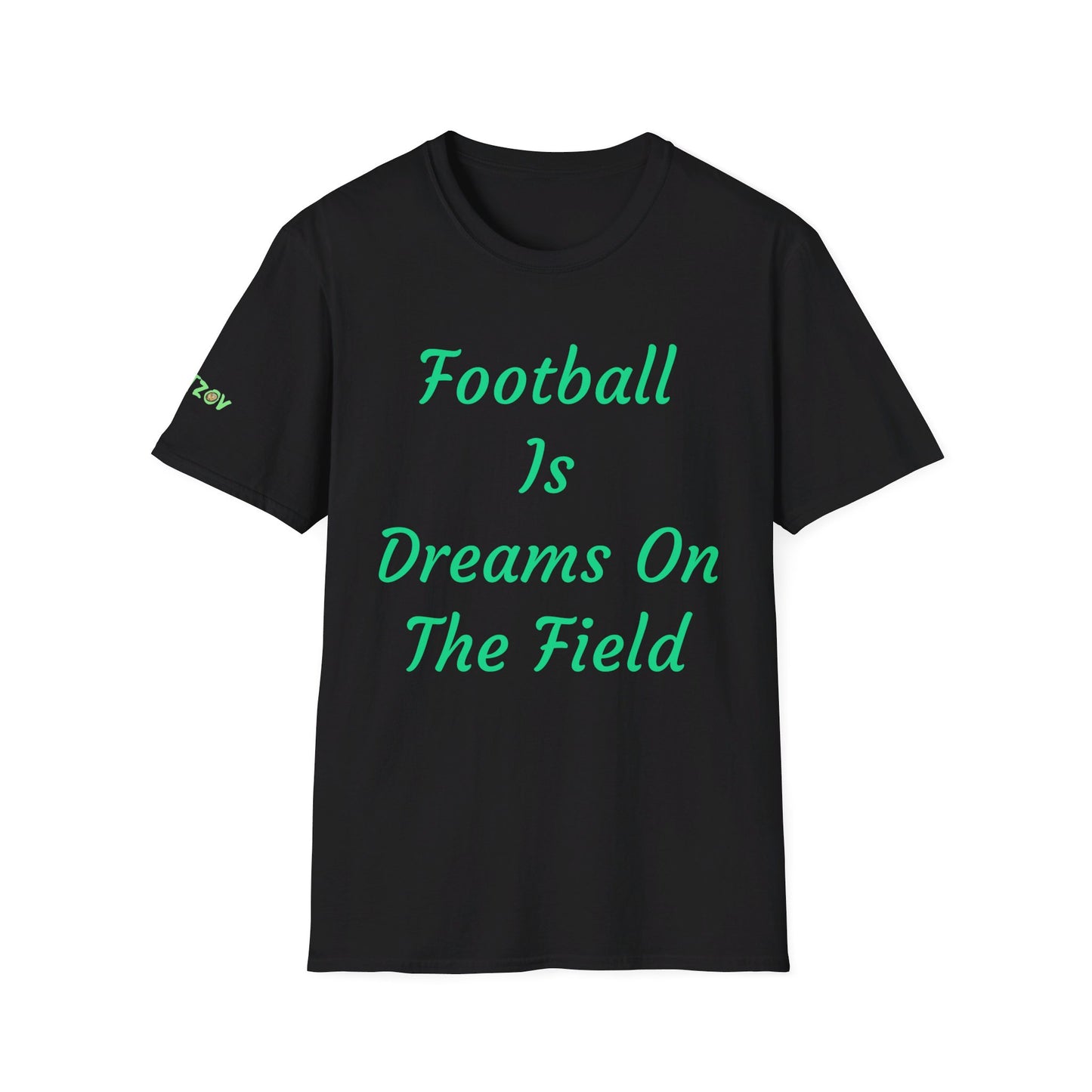 Football is dreams on the field | Men's T-Shirt