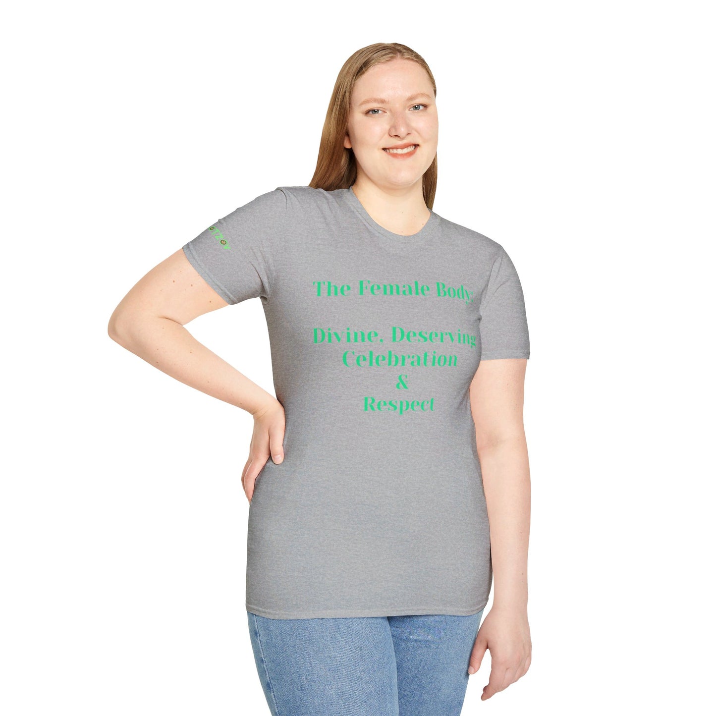 The Female Body: Divine, Deserving Celebration, and Respect | T-Shirt