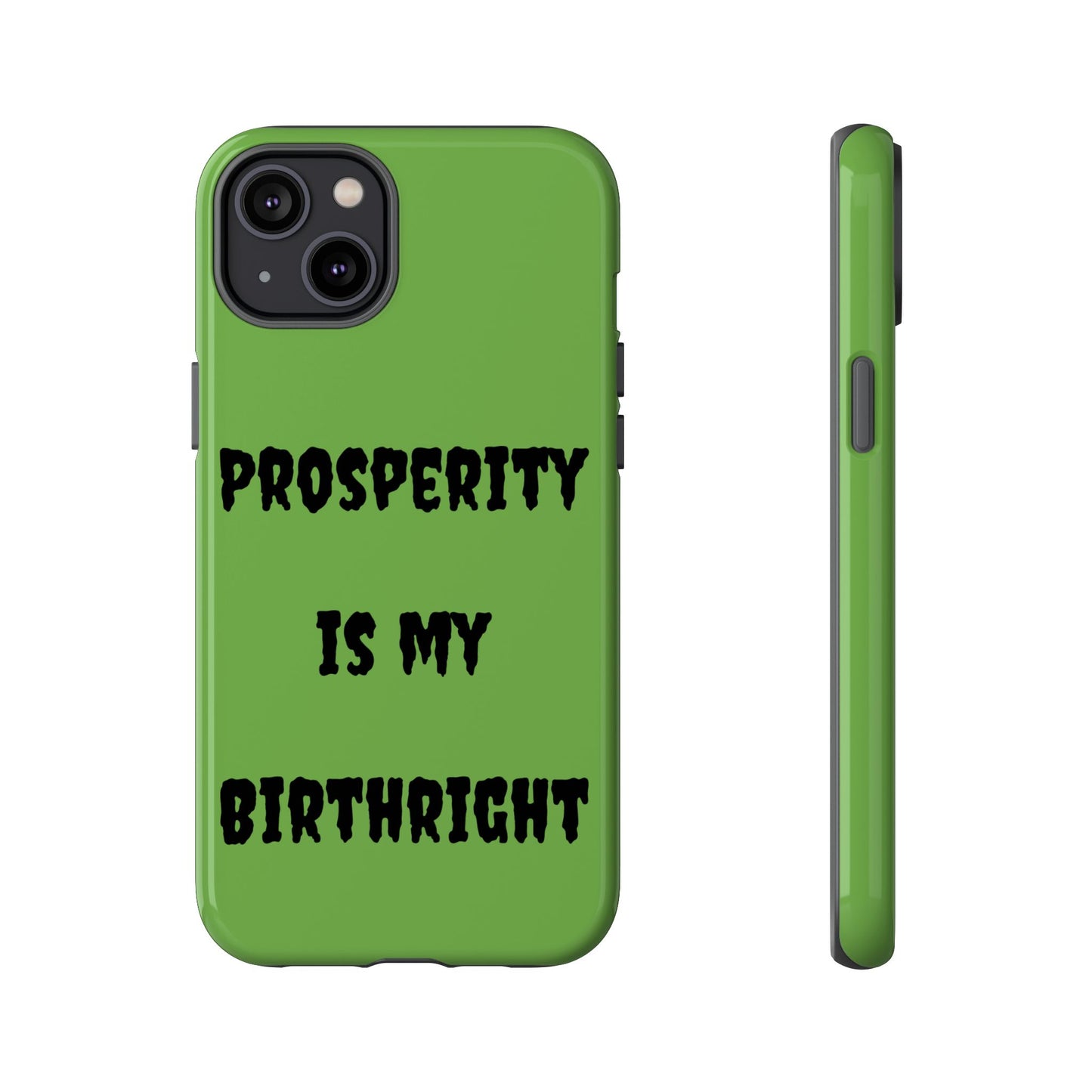 Prosperity is my Birthright | Tough Cases