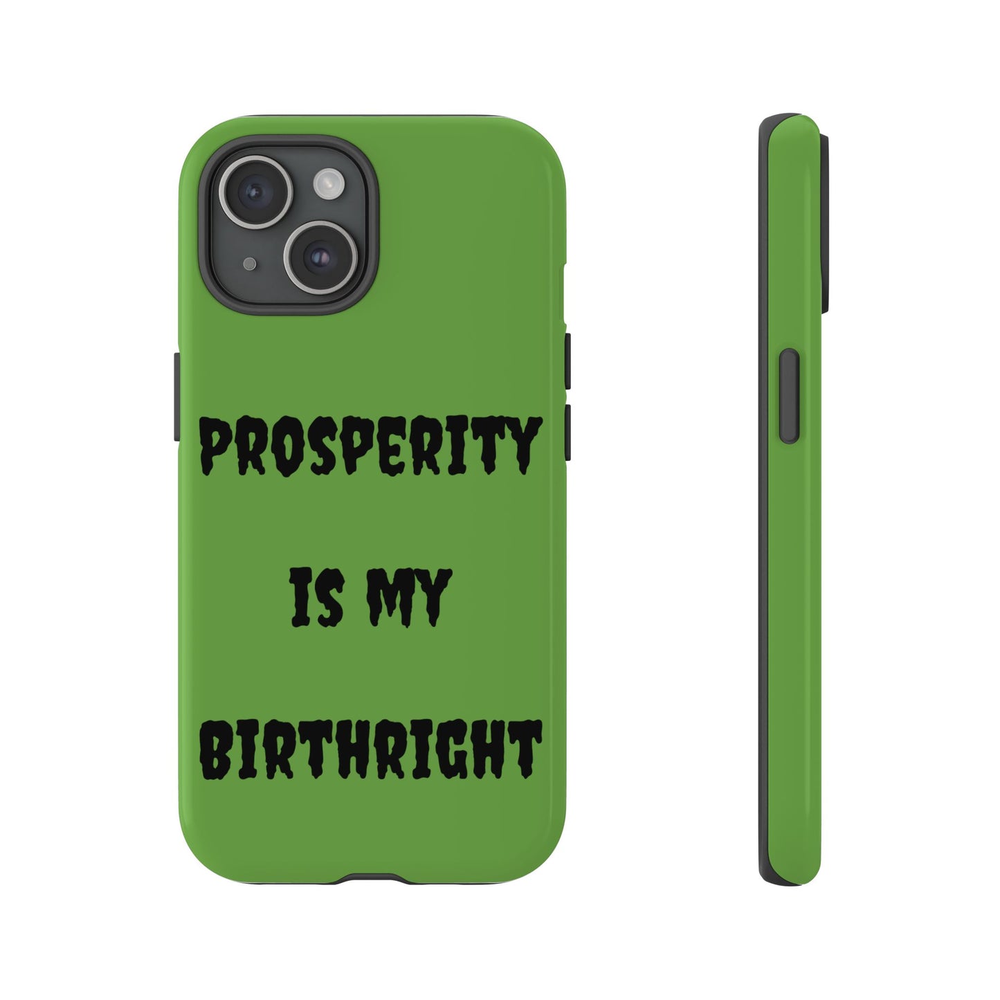 Prosperity is my Birthright | Tough Cases