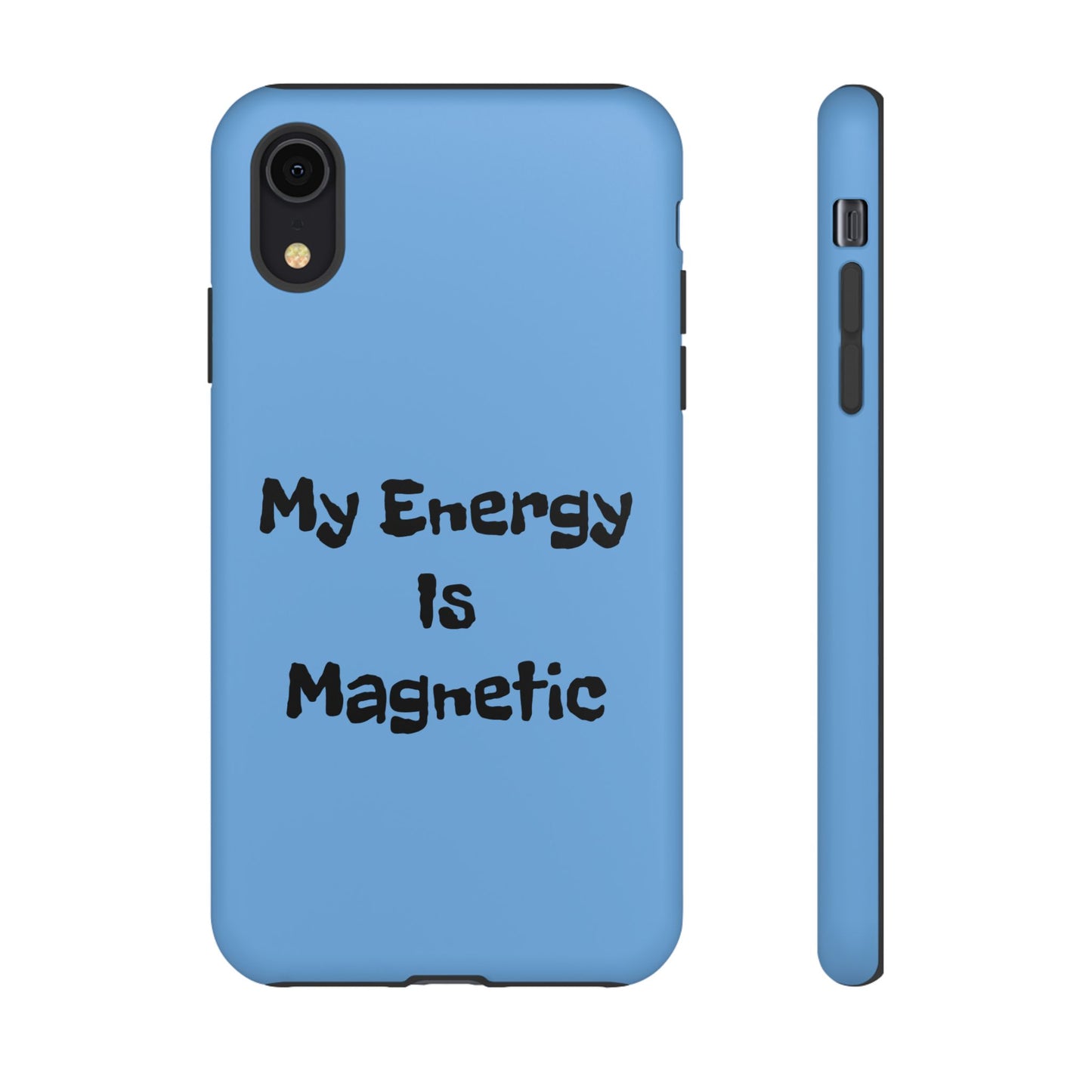 My Energy Is Magnetic | Tough Cases