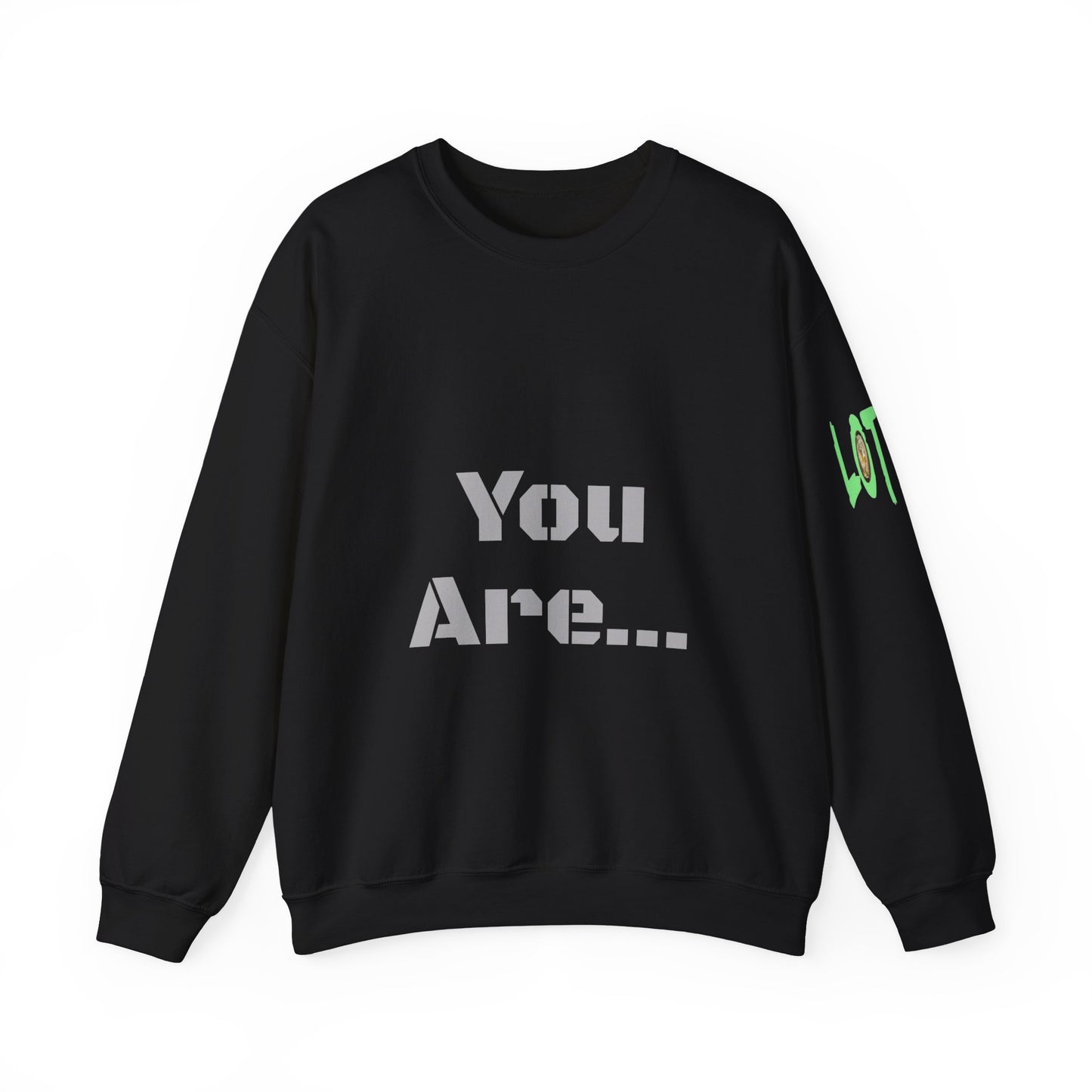 You Are... Deserving of all the Good Things Life Has to Offer | Unisex Sweatshirt (Shop) Logo left sleeve.