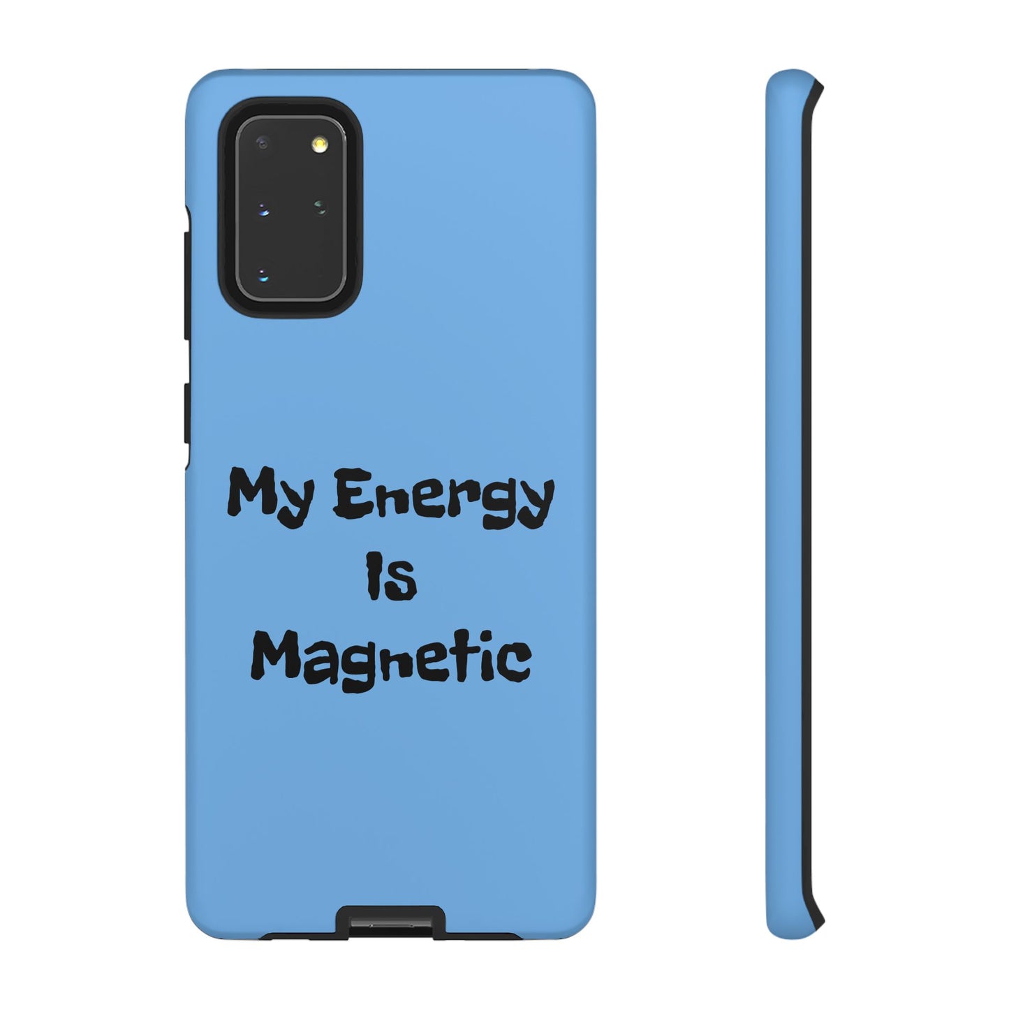 My Energy Is Magnetic | Tough Cases