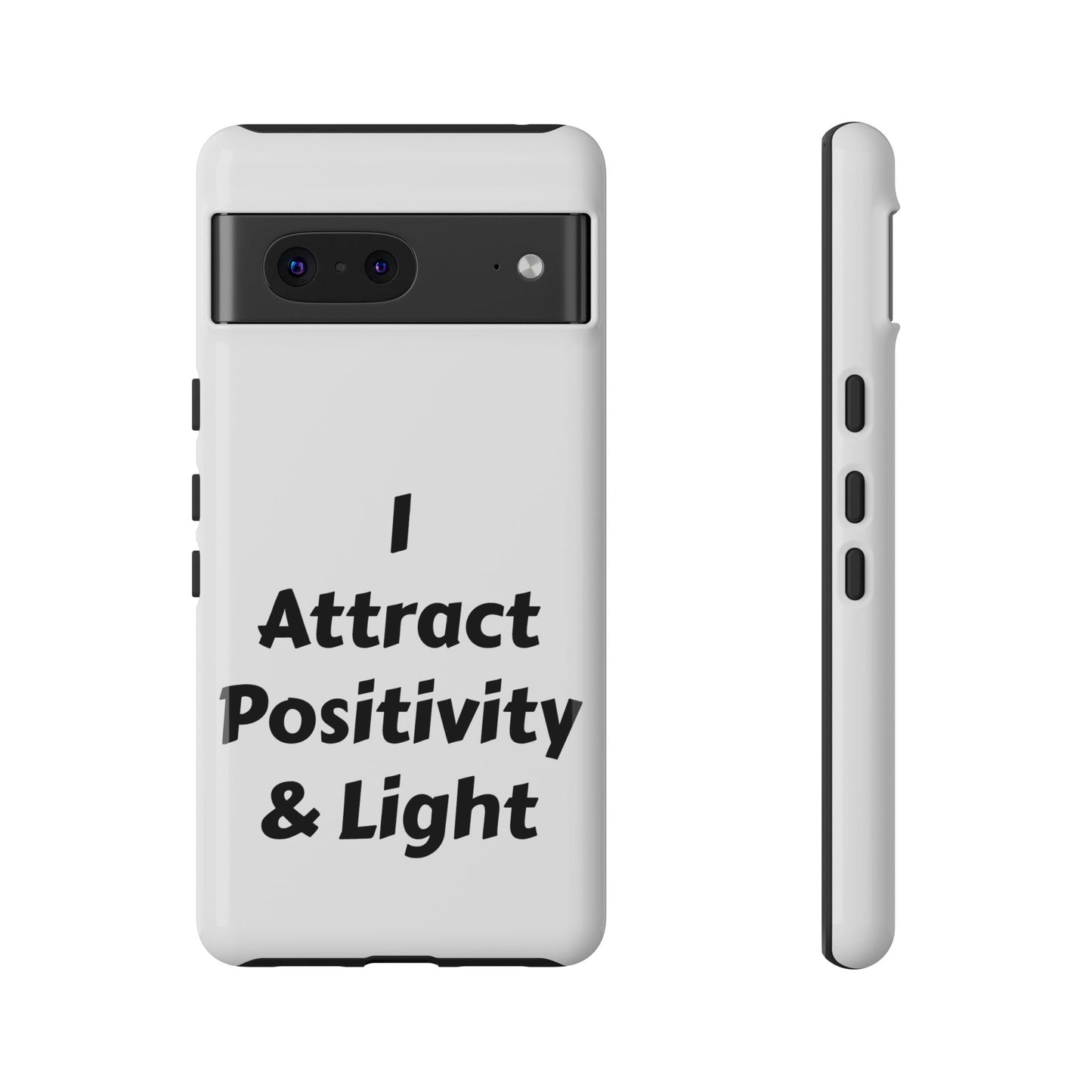 I Attract Positivity and Light | Tough Cases