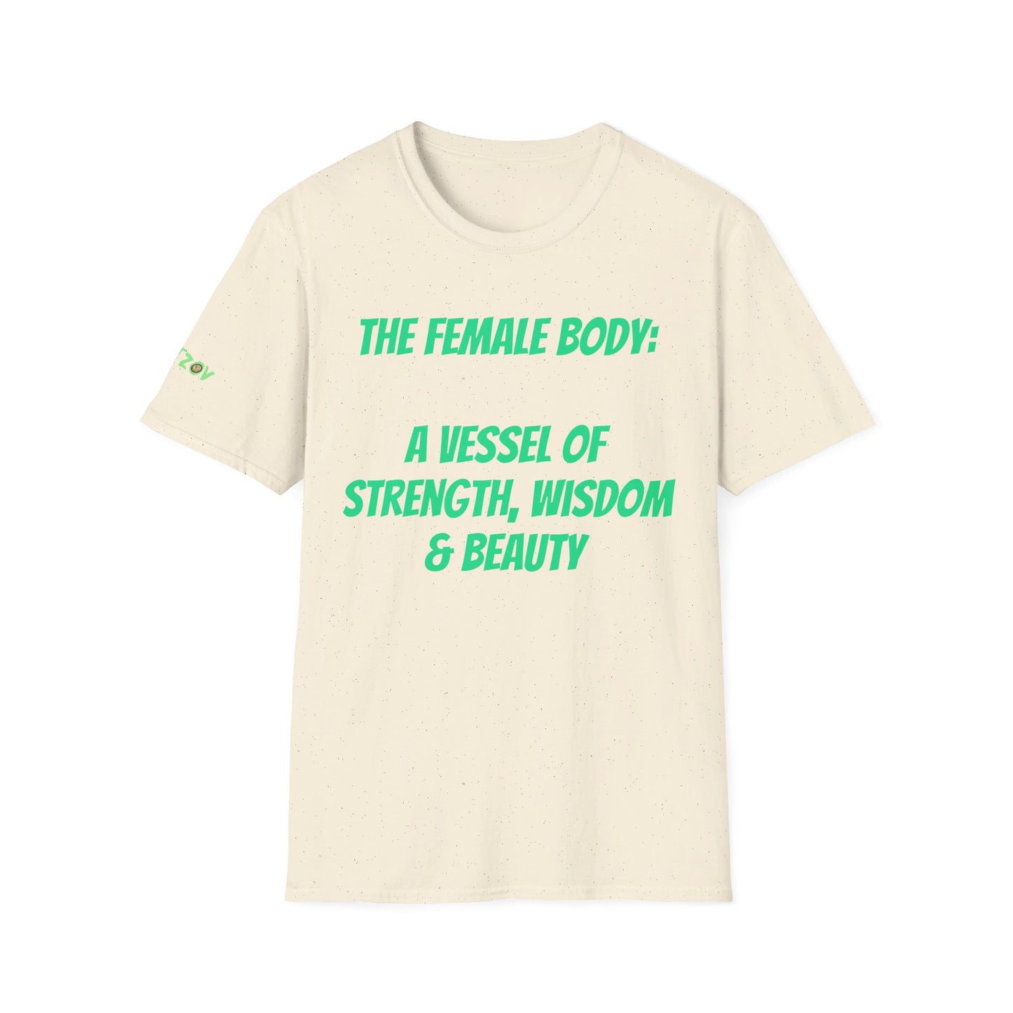 The Female Body: A Vessel of Strength, Wisdom, and Beauty | T-Shirt