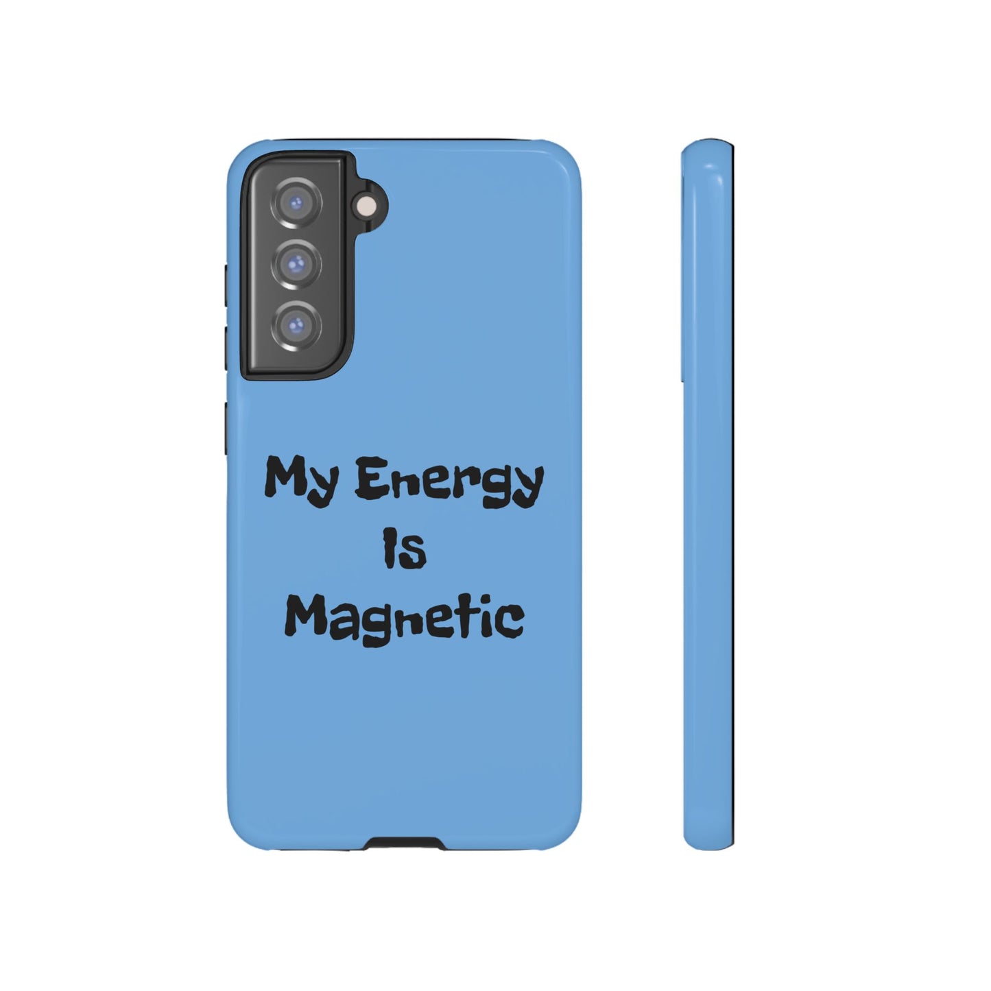 My Energy Is Magnetic | Tough Cases