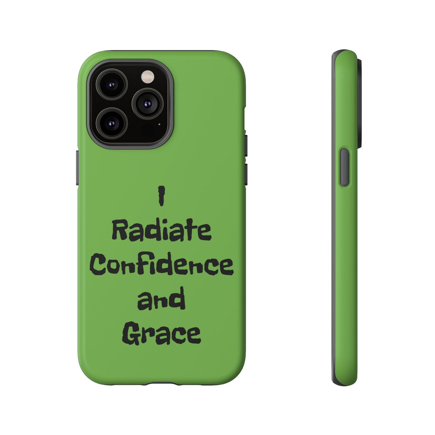 I Radiate Confidence and Grace | Tough Cases