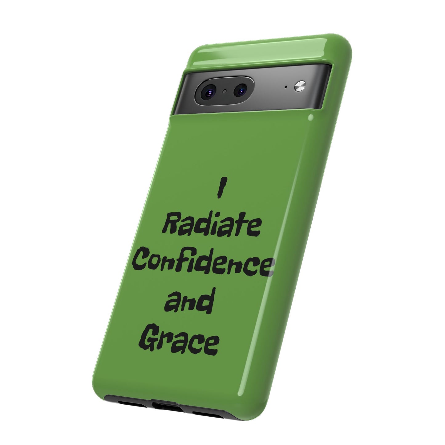 I Radiate Confidence and Grace | Tough Cases