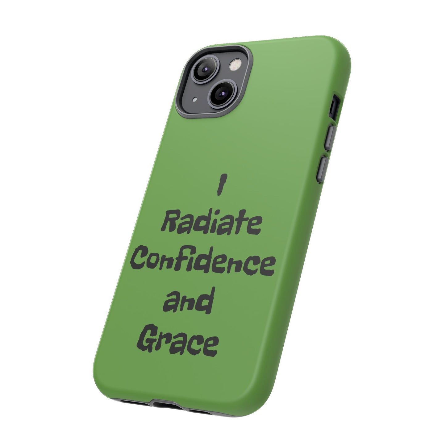 I Radiate Confidence and Grace | Tough Cases