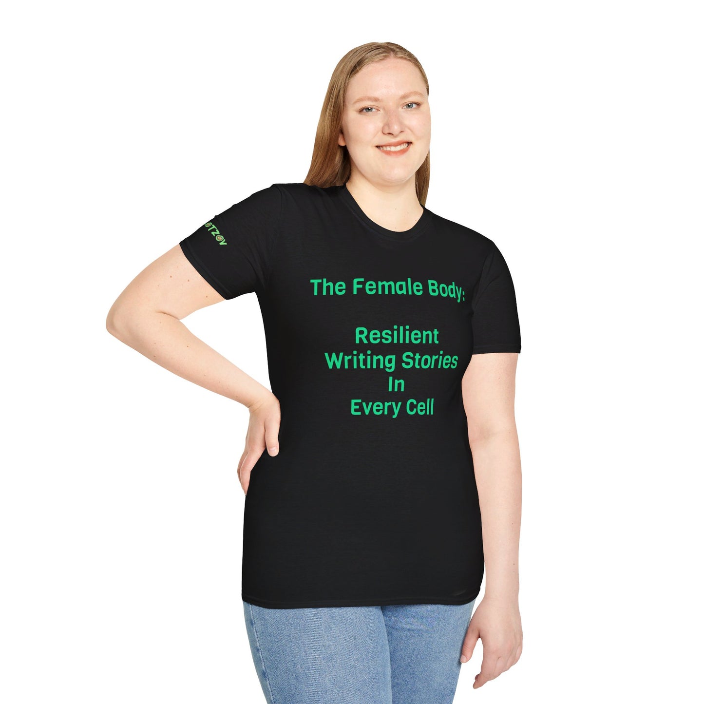 The Female Body: Resilient, Writing Stories in Every Cell | T-Shirt