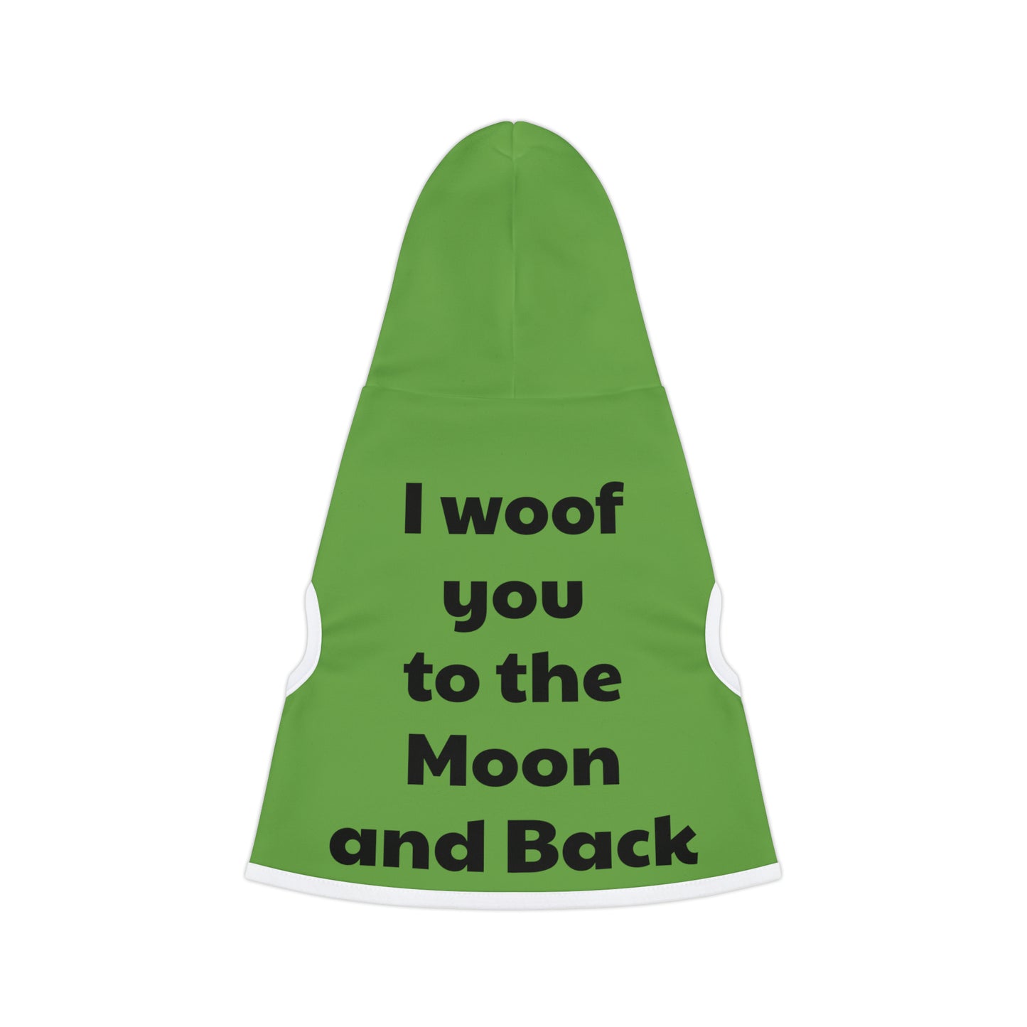 I woof you to the Moon and Back | Pet Hoodie