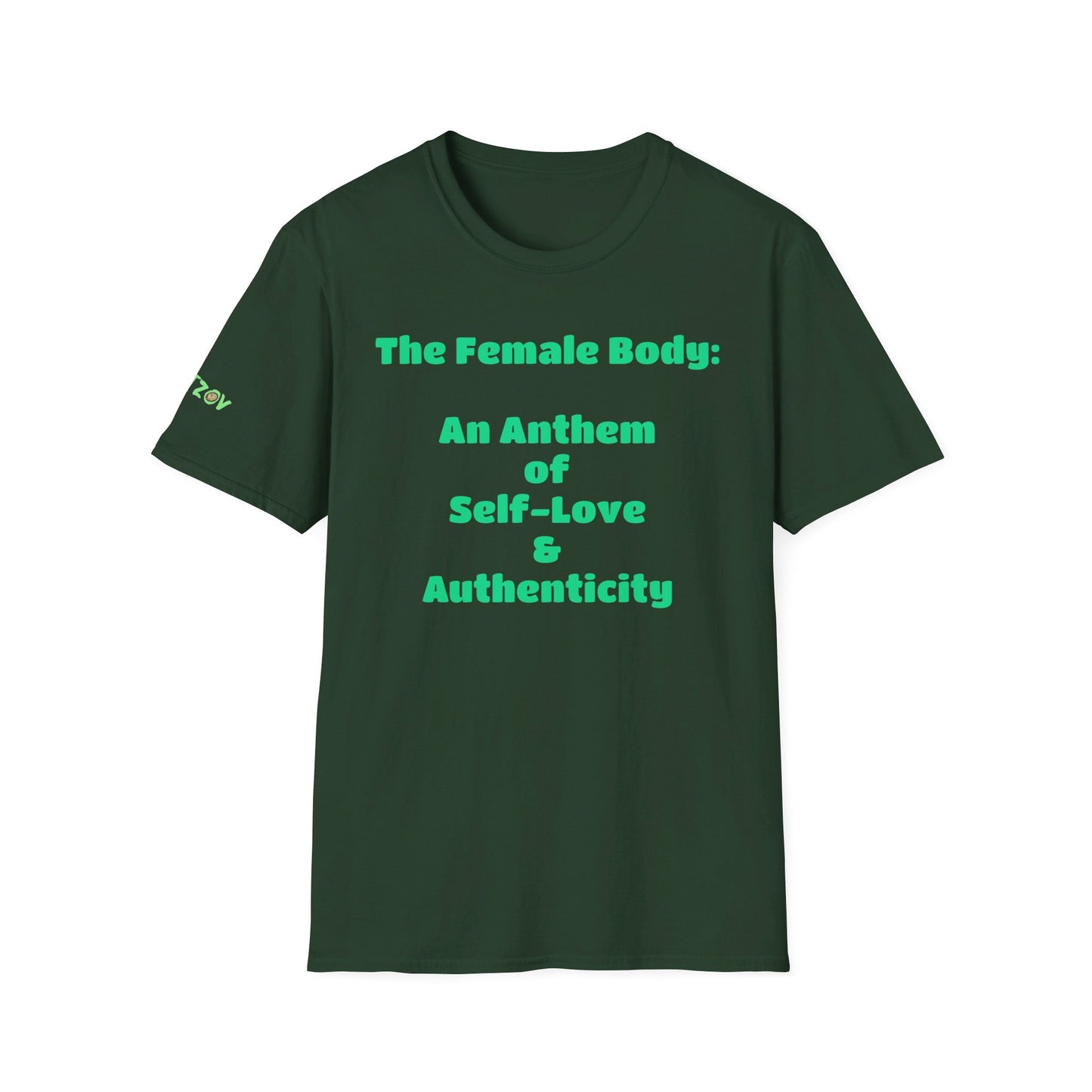 The Female Body: An Anthem of Self-Love & Authenticity | T-Shirt