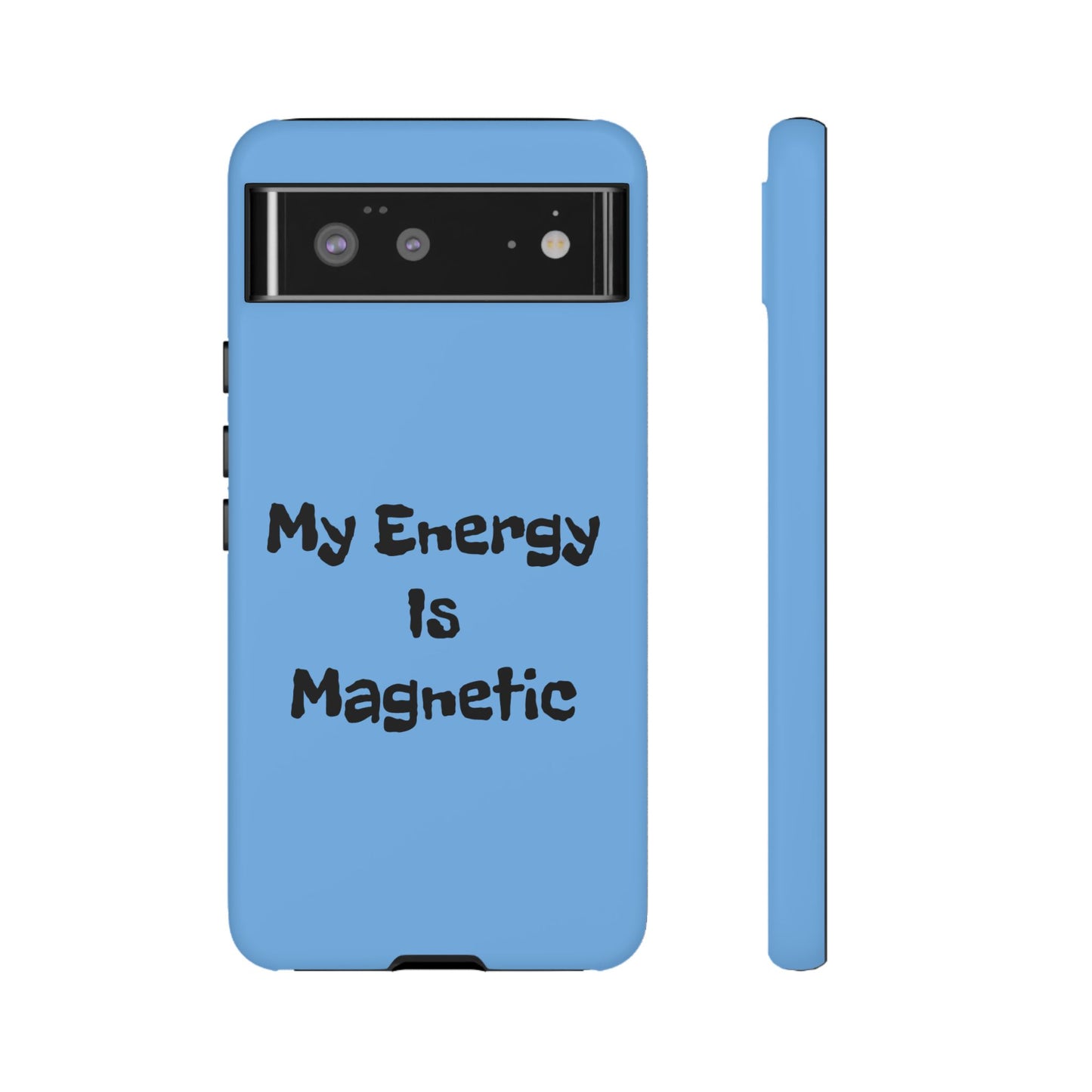 My Energy Is Magnetic | Tough Cases