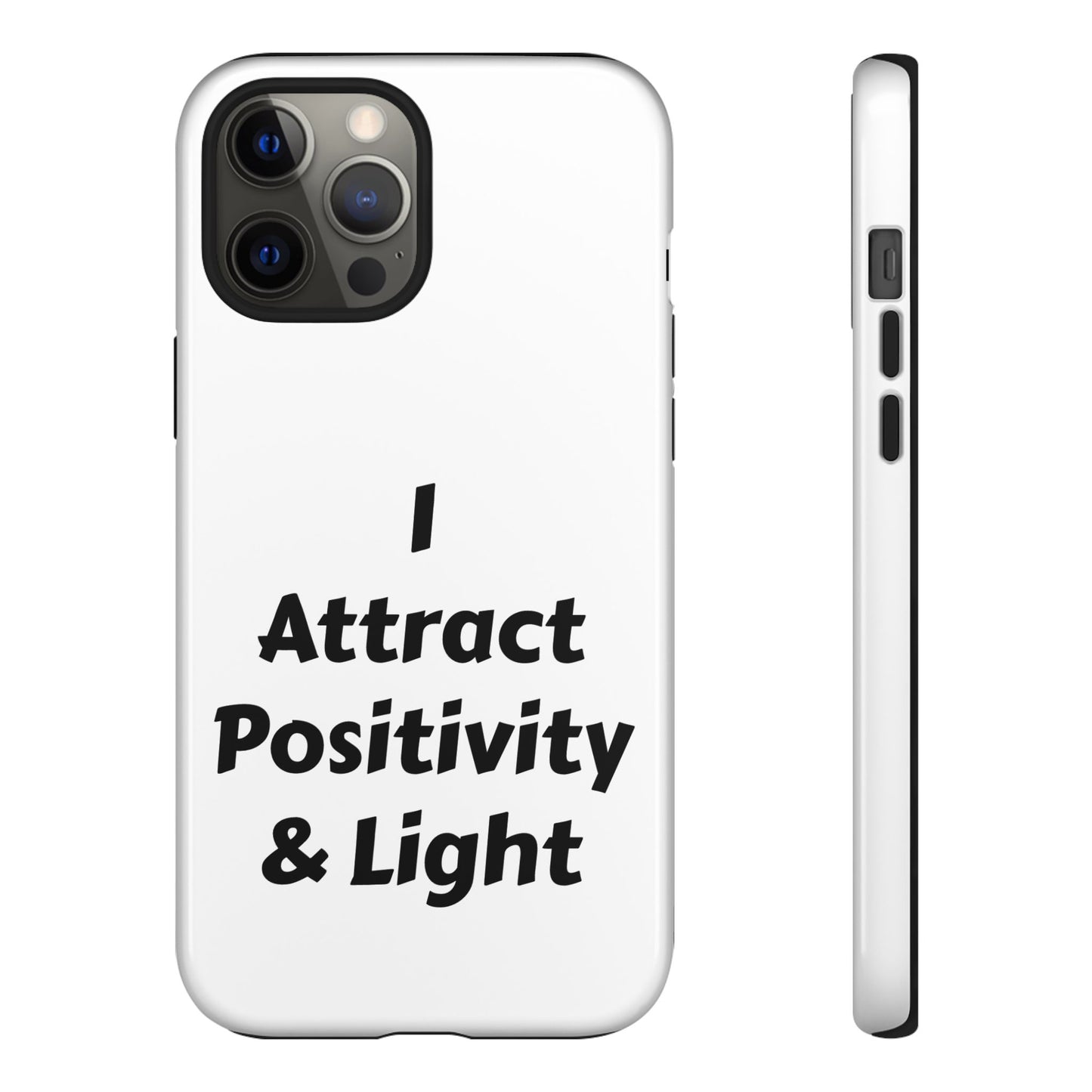 I Attract Positivity and Light | Tough Cases