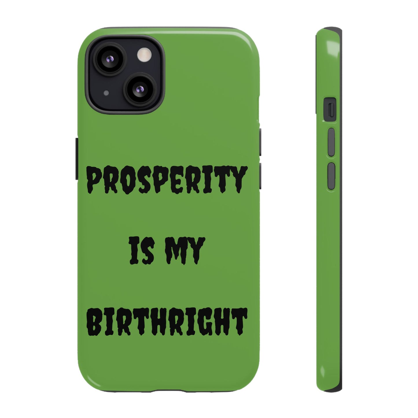 Prosperity is my Birthright | Tough Cases