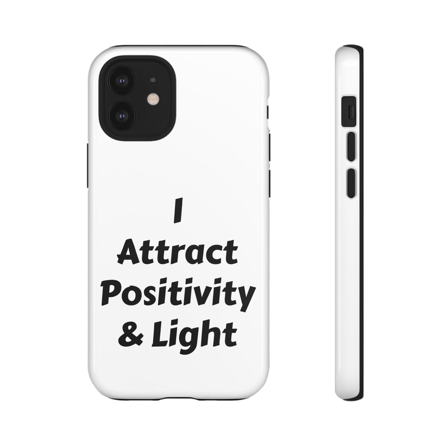 I Attract Positivity and Light | Tough Cases