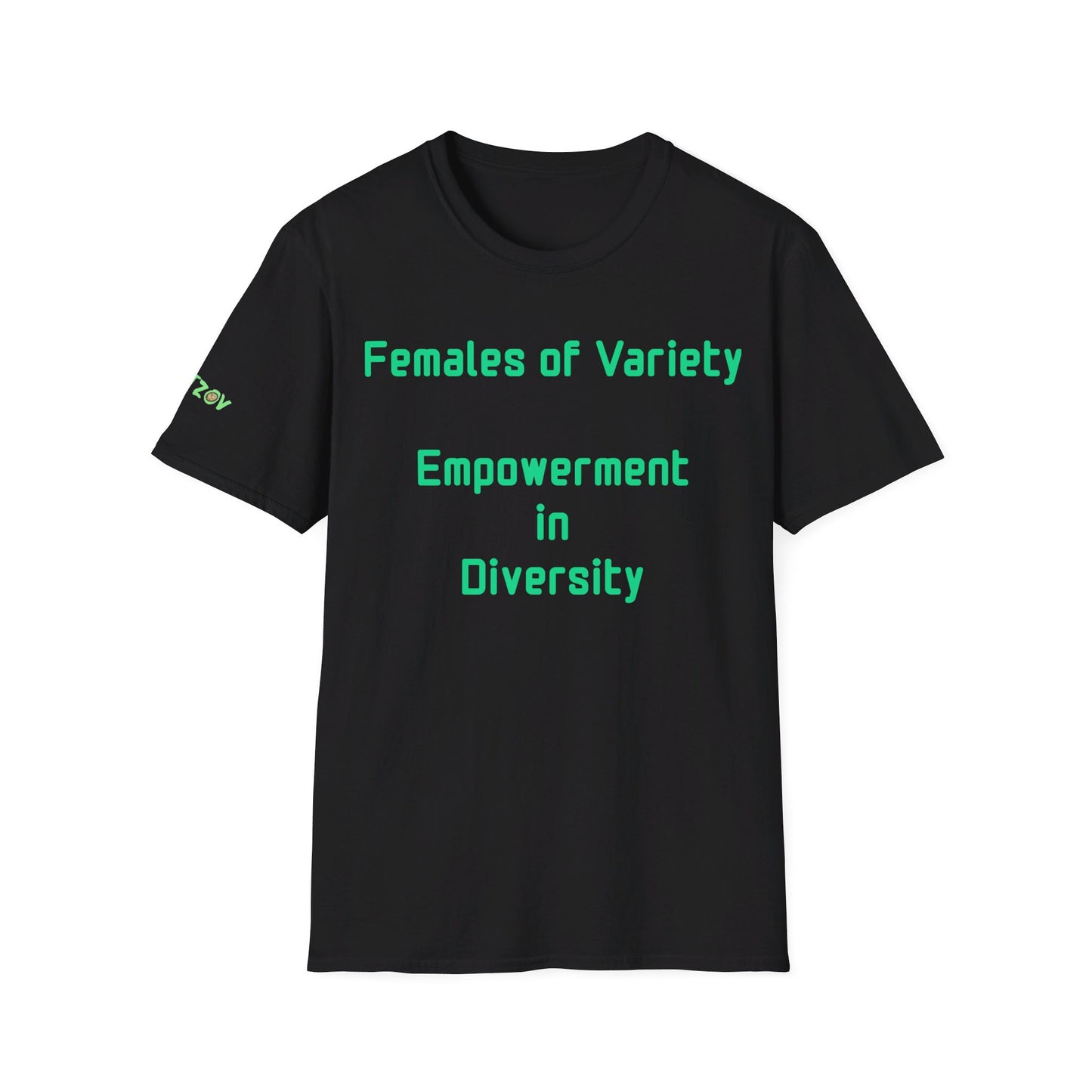 Females of Variety: Empowerment in Diversity | T-Shirt