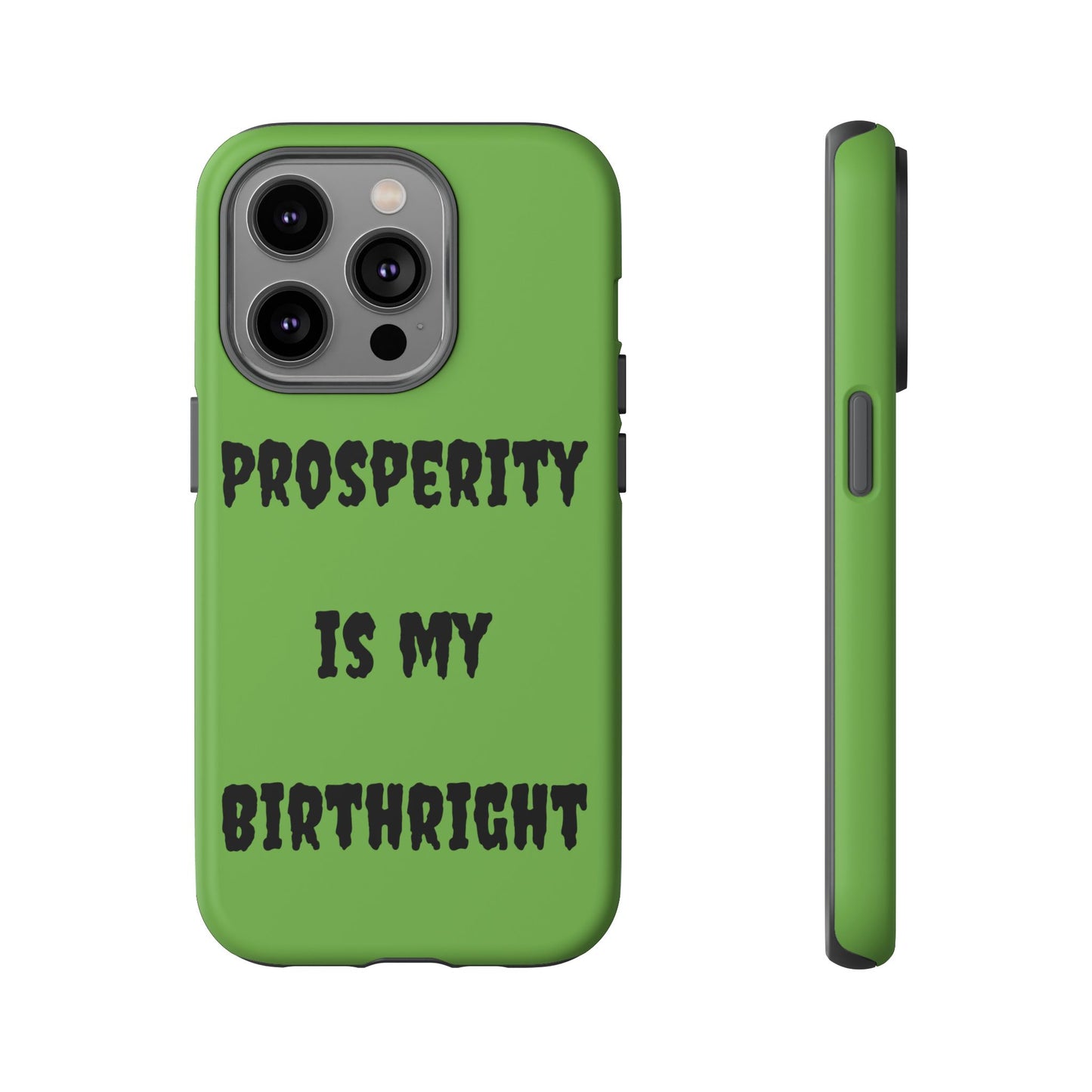 Prosperity is my Birthright | Tough Cases