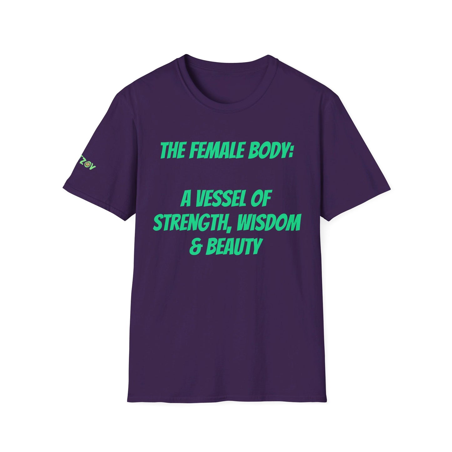 The Female Body: A Vessel of Strength, Wisdom, and Beauty | T-Shirt