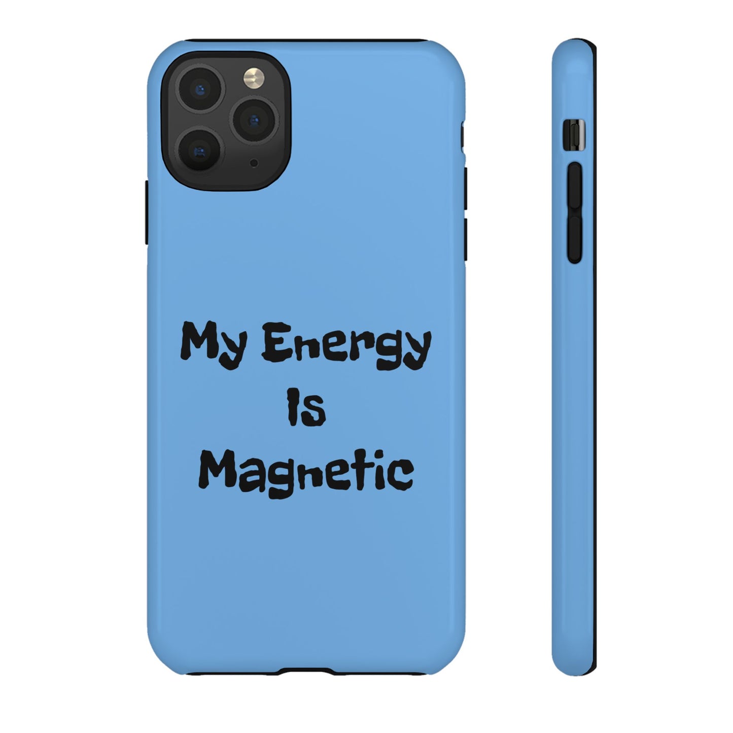 My Energy Is Magnetic | Tough Cases