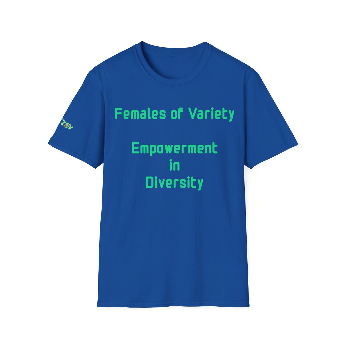 Females of Variety: Empowerment in Diversity | T-Shirt