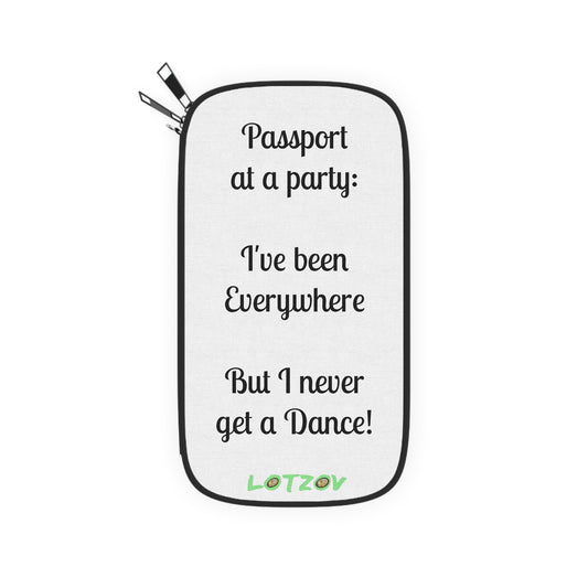 Passport at a party: 'I've been Everywhere, but I never get a Dance! | Passport Wallet