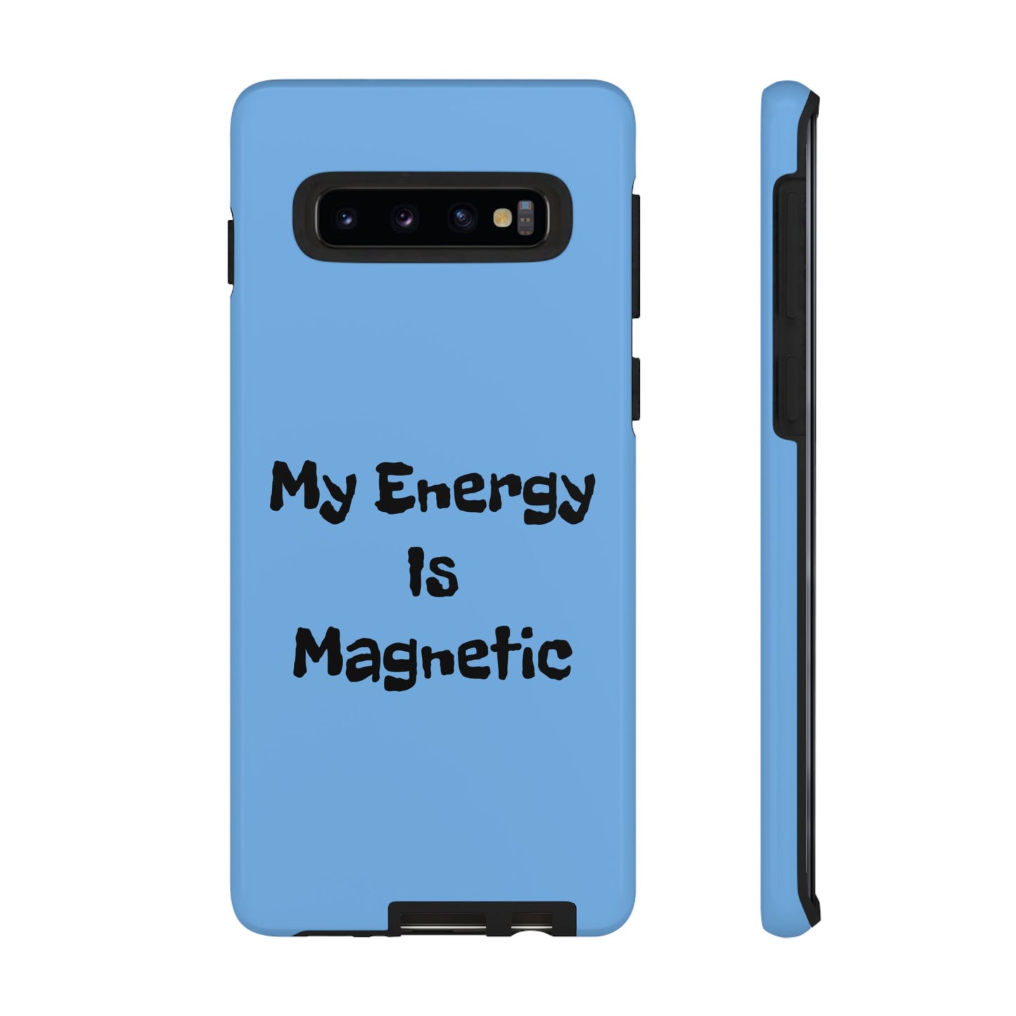 My Energy Is Magnetic | Tough Cases