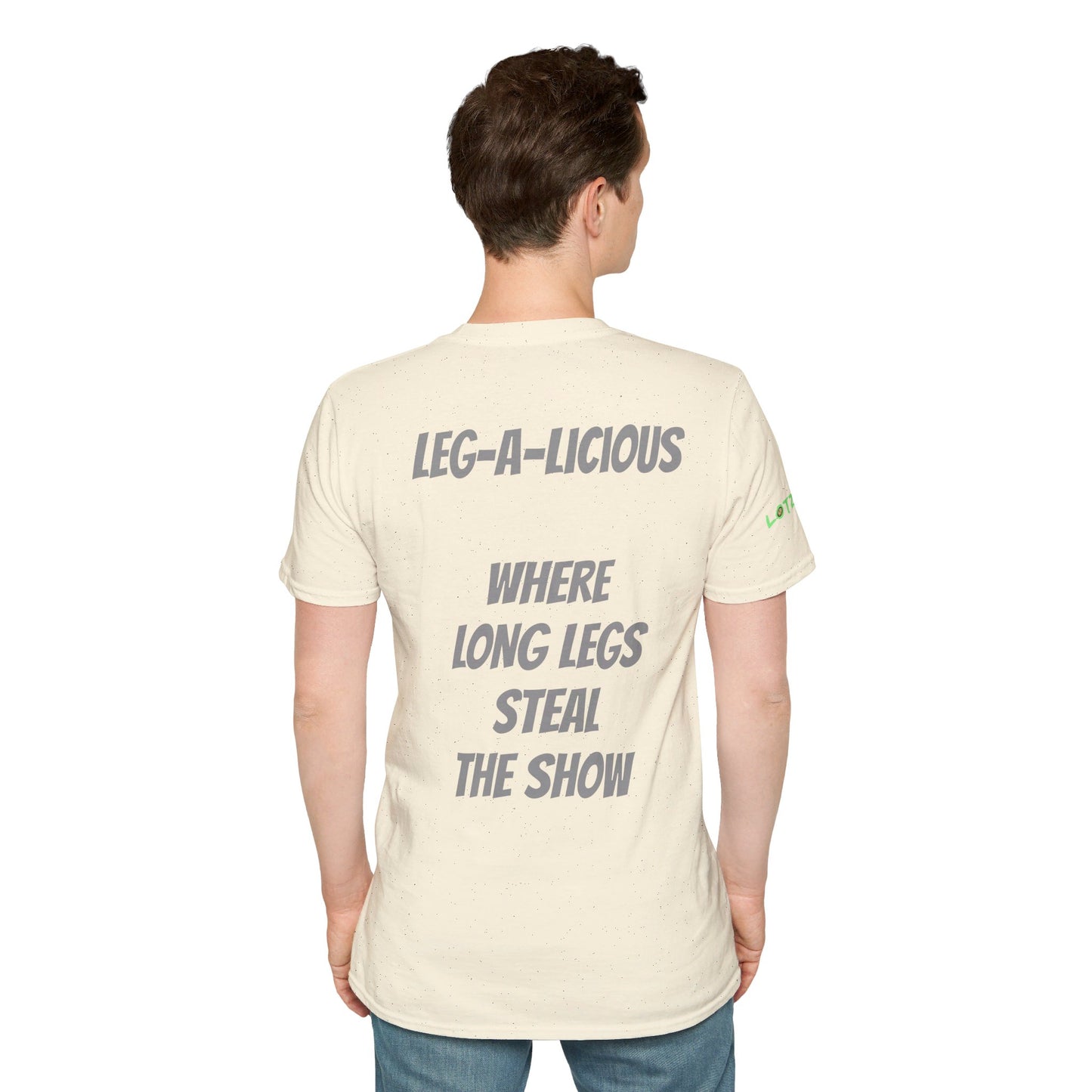 Leg-A-Licious: Where Legs Steal the Show | Unisex T-Shirt