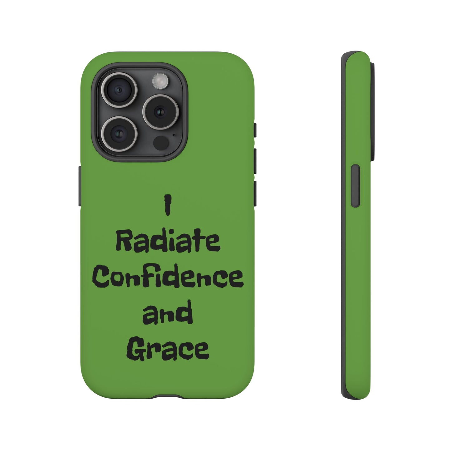 I Radiate Confidence and Grace | Tough Cases