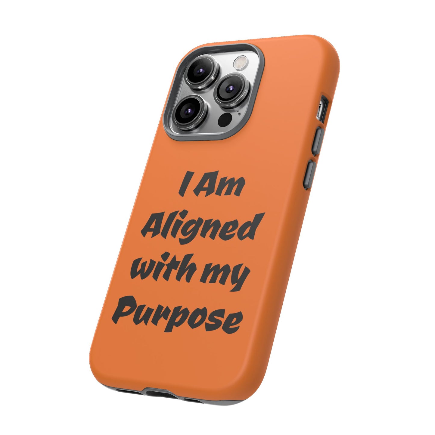 I am Aligned with my Purpose | Tough Cases