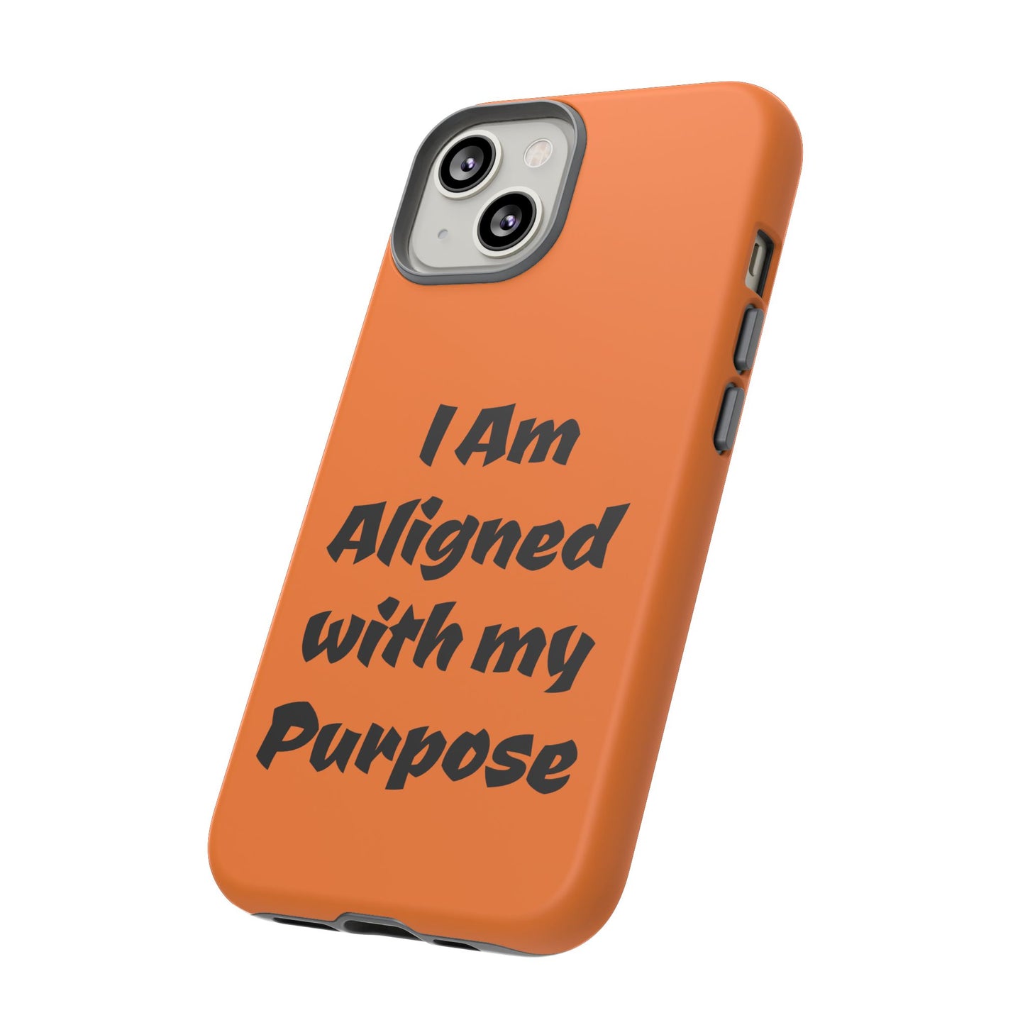 I am Aligned with my Purpose | Tough Cases