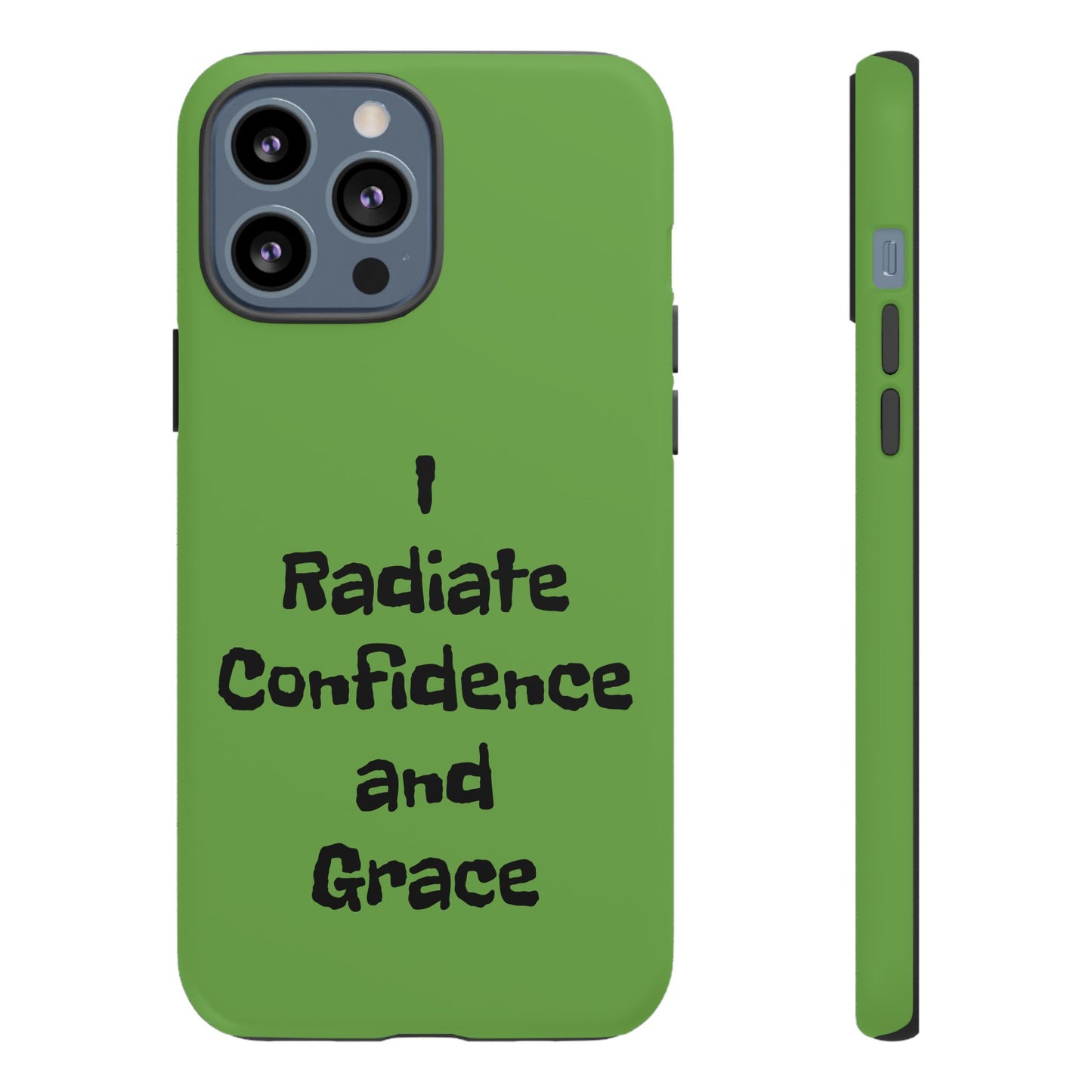 I Radiate Confidence and Grace | Tough Cases