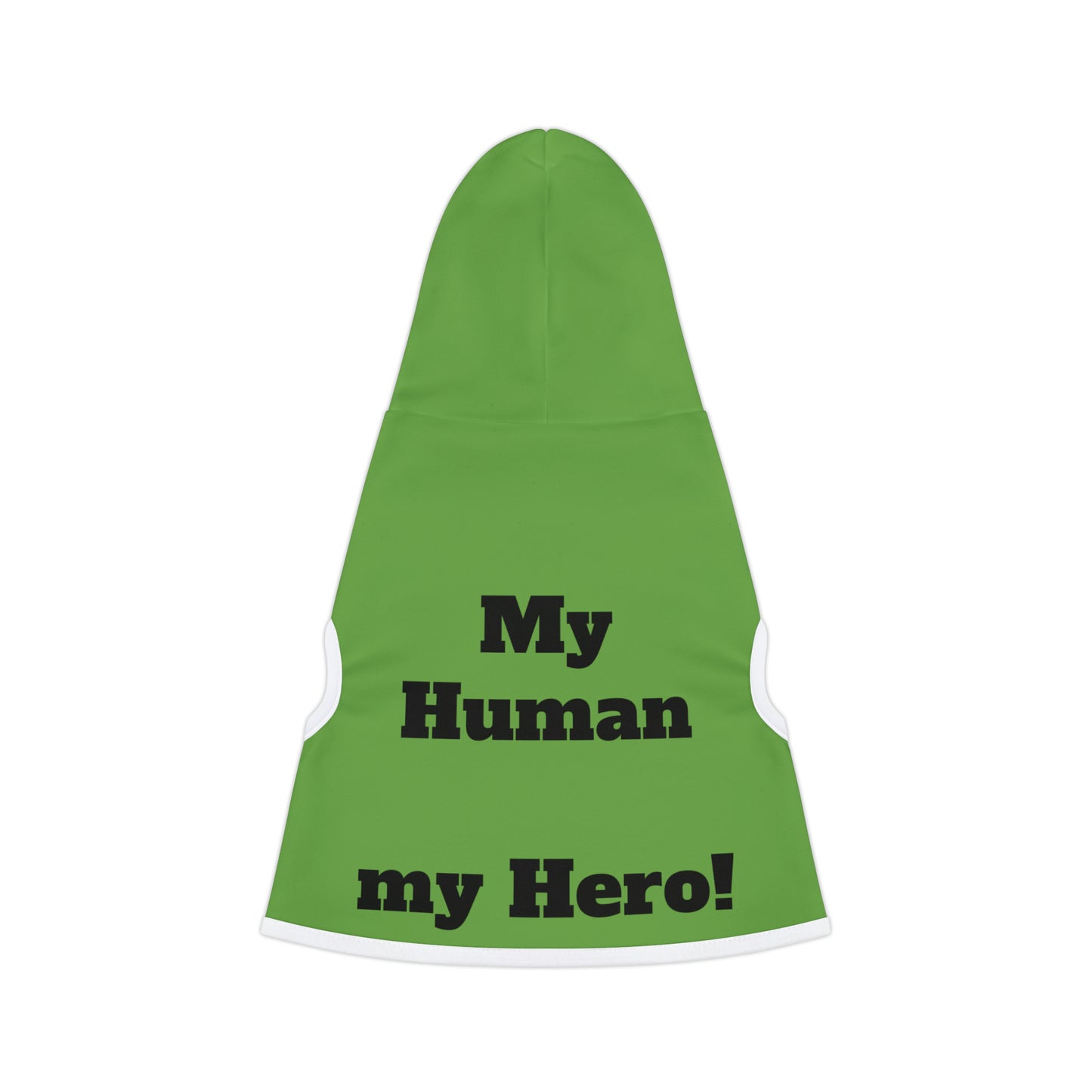 My human, my hero! | Pet Hoodie